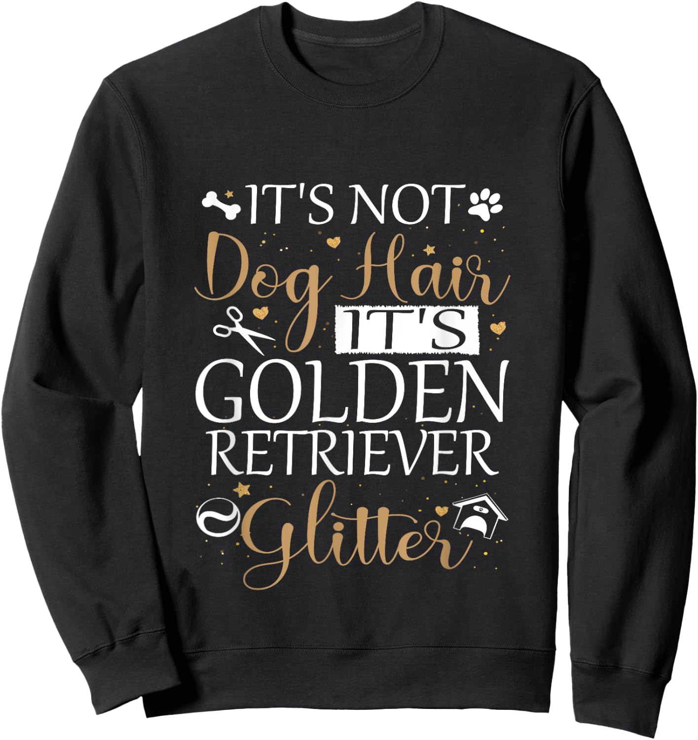 Not Dog Hair Its Golden Retriever Glitter Dog Owner Lover Sweatshirt - Sweatshirt | Black