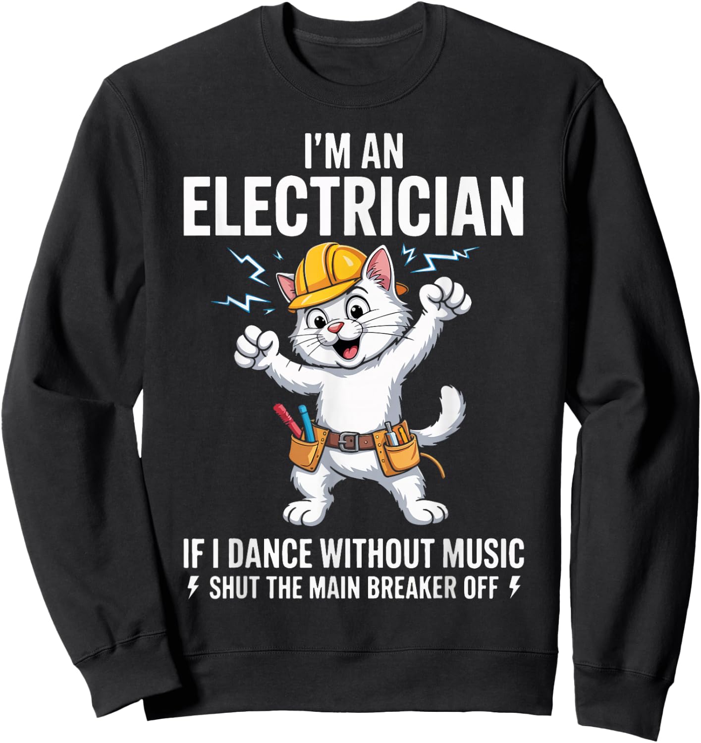 Funny Electrician Cat Skeleton Humor Electrical Worker. Sweatshirt - Sweatshirt | Black