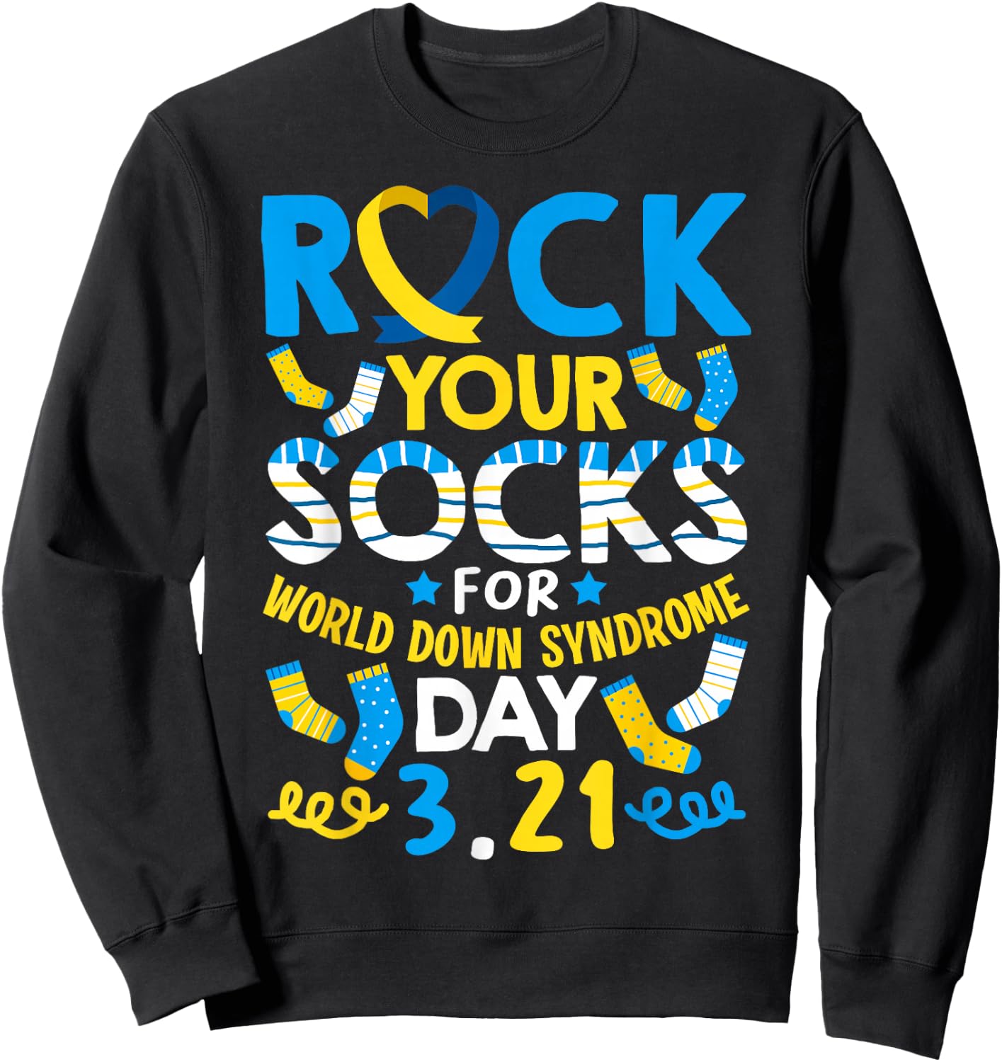 Rock Your Socks Down Syndrome Day Awareness for Boys Girls Sweatshirt - Sweatshirt | Black