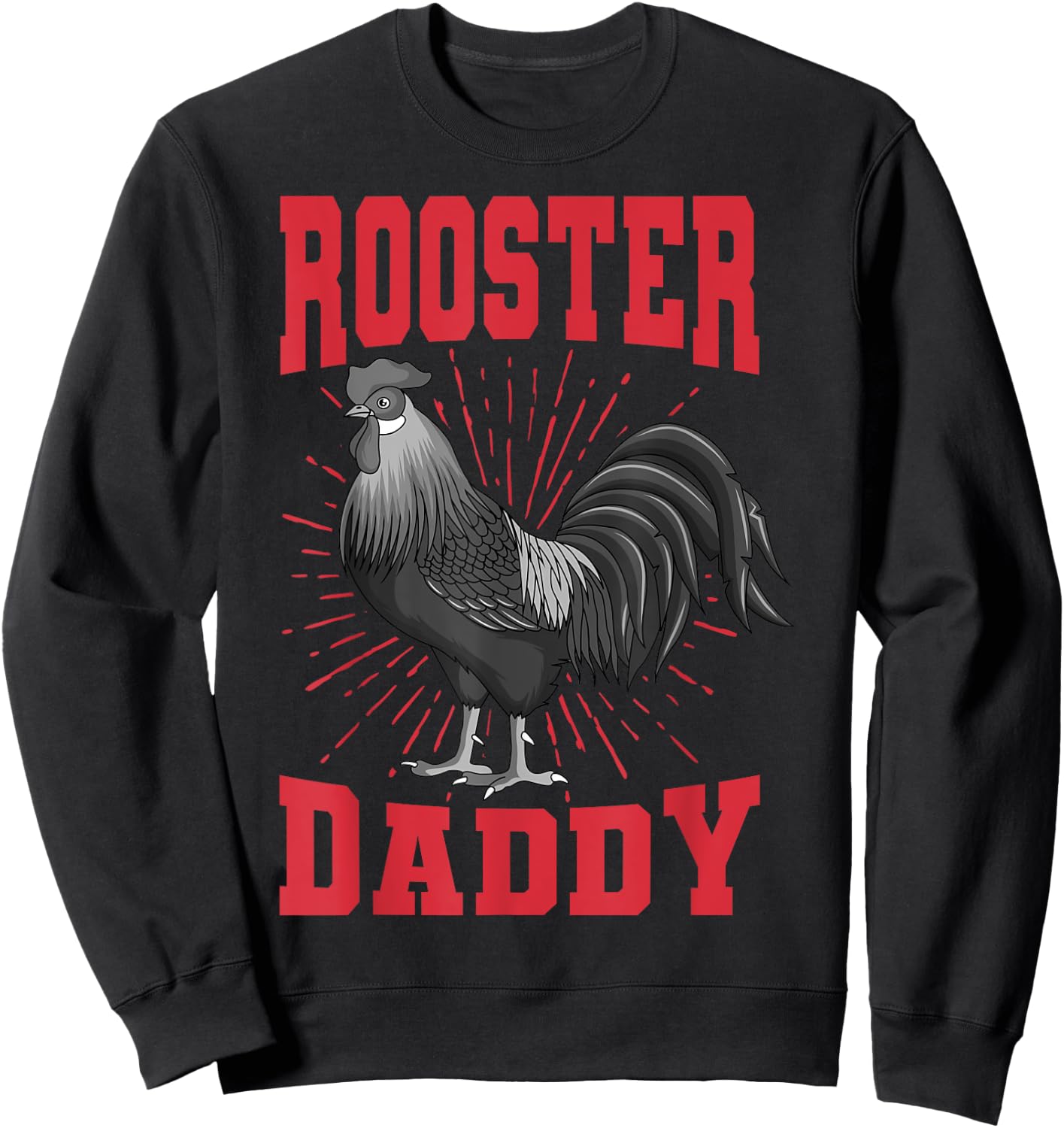 Rooster Daddy Chicken Farm Poultry Father's Day Sweatshirt - Sweatshirt | Black