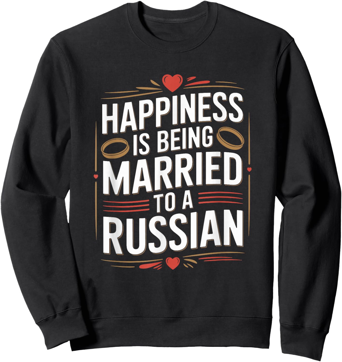 Happiness is Being Married to A Russian, Russia Husband Wife Sweatshirt - Sweatshirt | Black