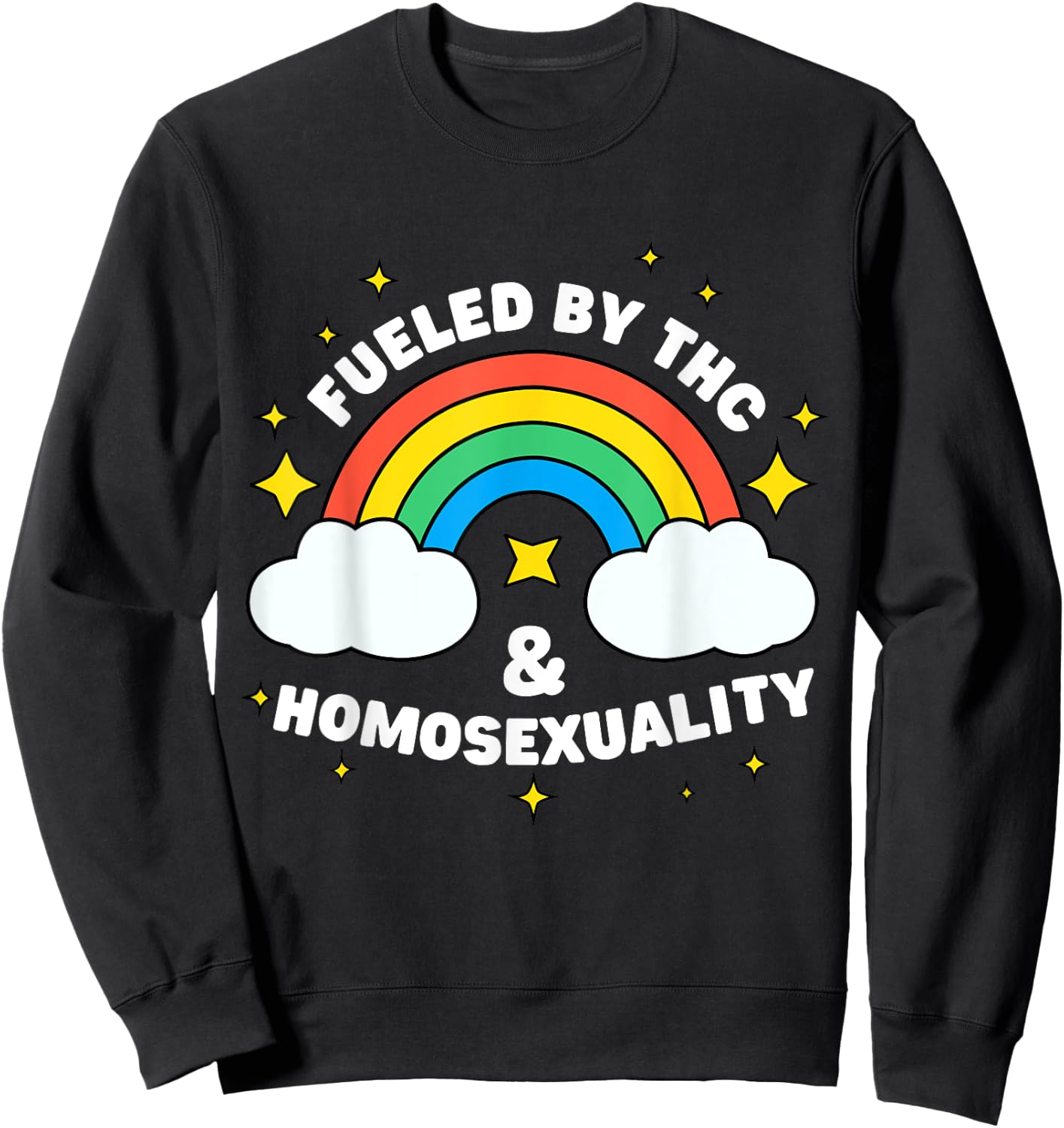 Fueled by THC & Homosexuality Funny LGBTQ Pride Rainbow Sweatshirt - Sweatshirt | Black