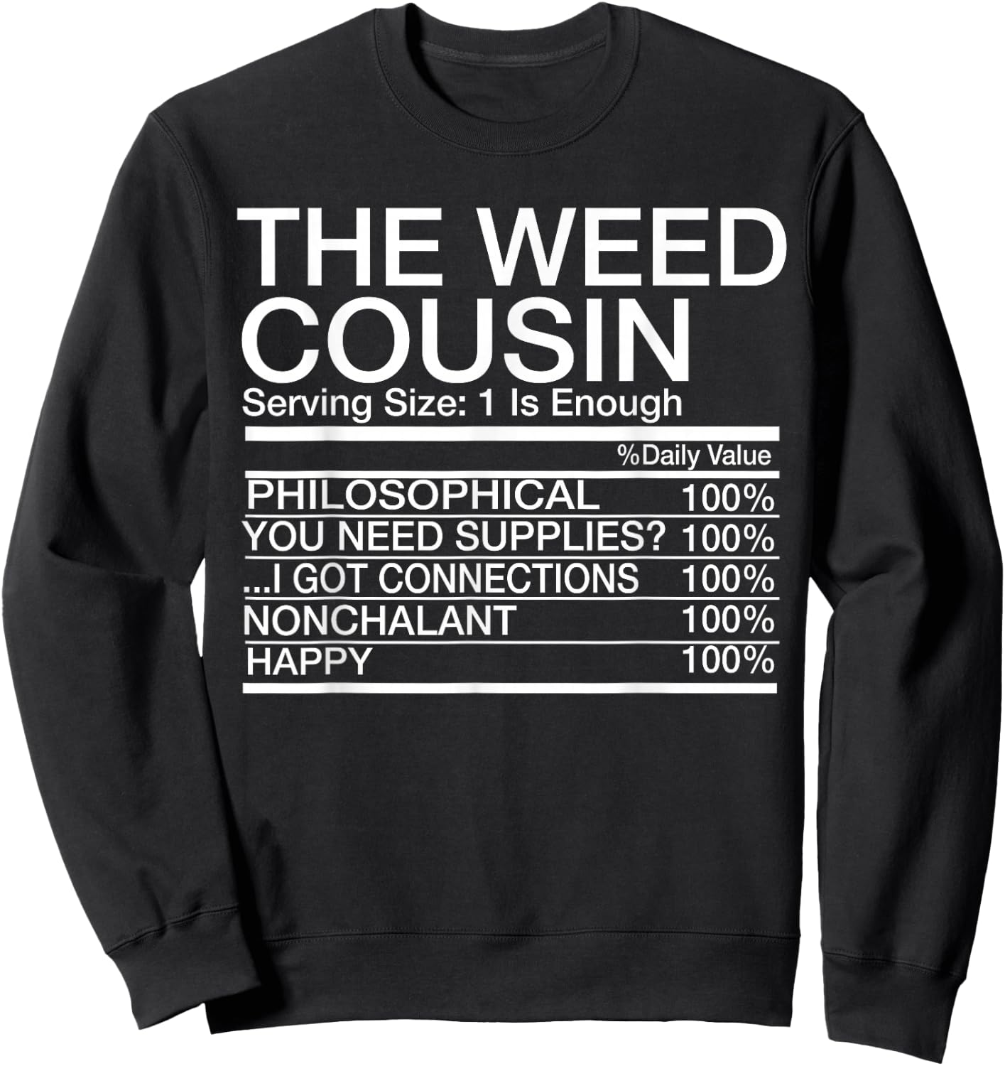 The Weed Cousin Sweatshirt - Sweatshirt | Black