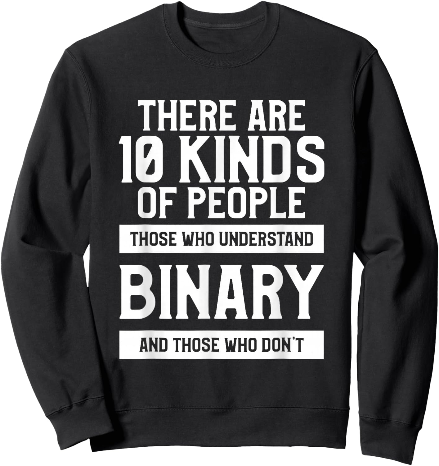 There Are 10 Kinds Of People Binary Sweatshirt - Sweatshirt | Black