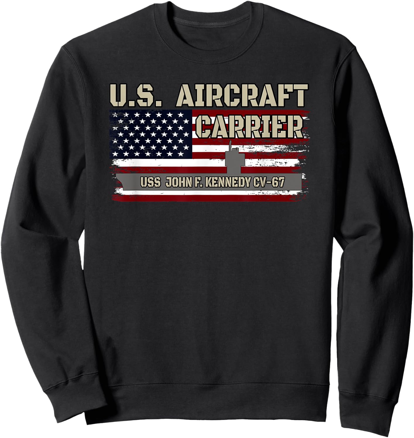 USS John F. Kennedy CV-67 Aircraft Carrier Veterans Day Sweatshirt - Sweatshirt | Black