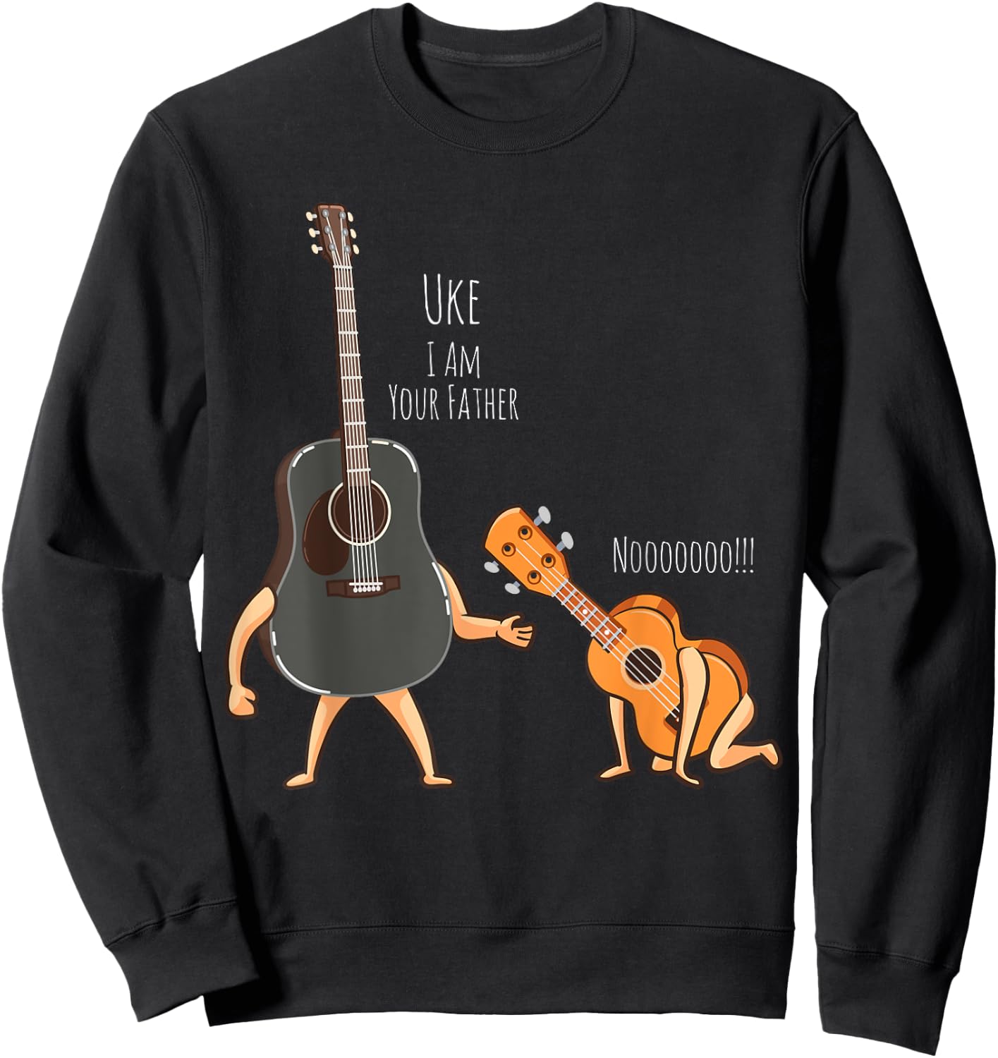 Uke I am Your Father Guitar Ukulele Music Hilarious Gift Sweatshirt - Sweatshirt | Black