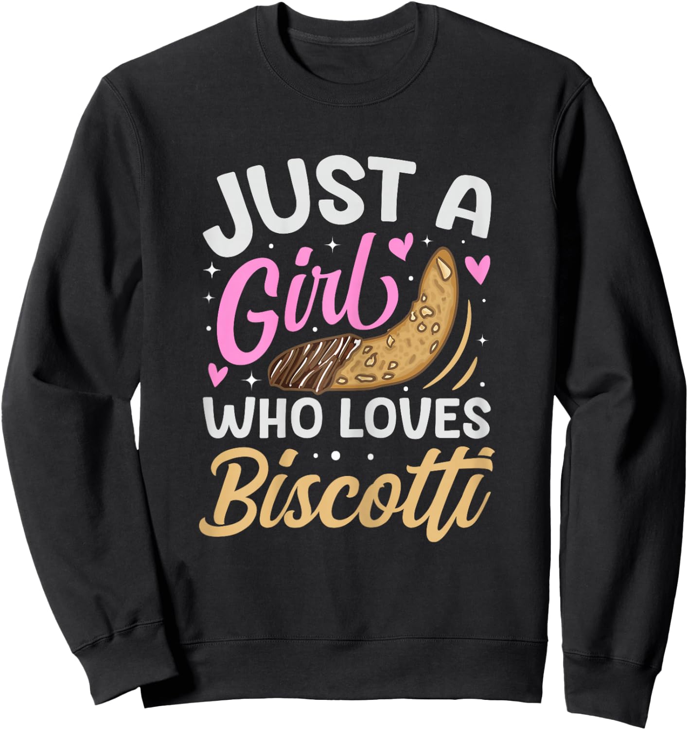 Just a girl who loves biscotti Sweatshirt - Sweatshirt | Black