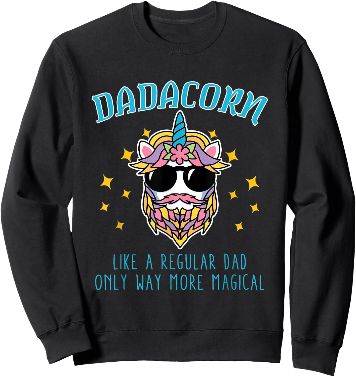 Dadacorn Father's Day Funny Daddy Beard Graphic Dad Unicorn Sweatshirt - Sweatshirt | Black