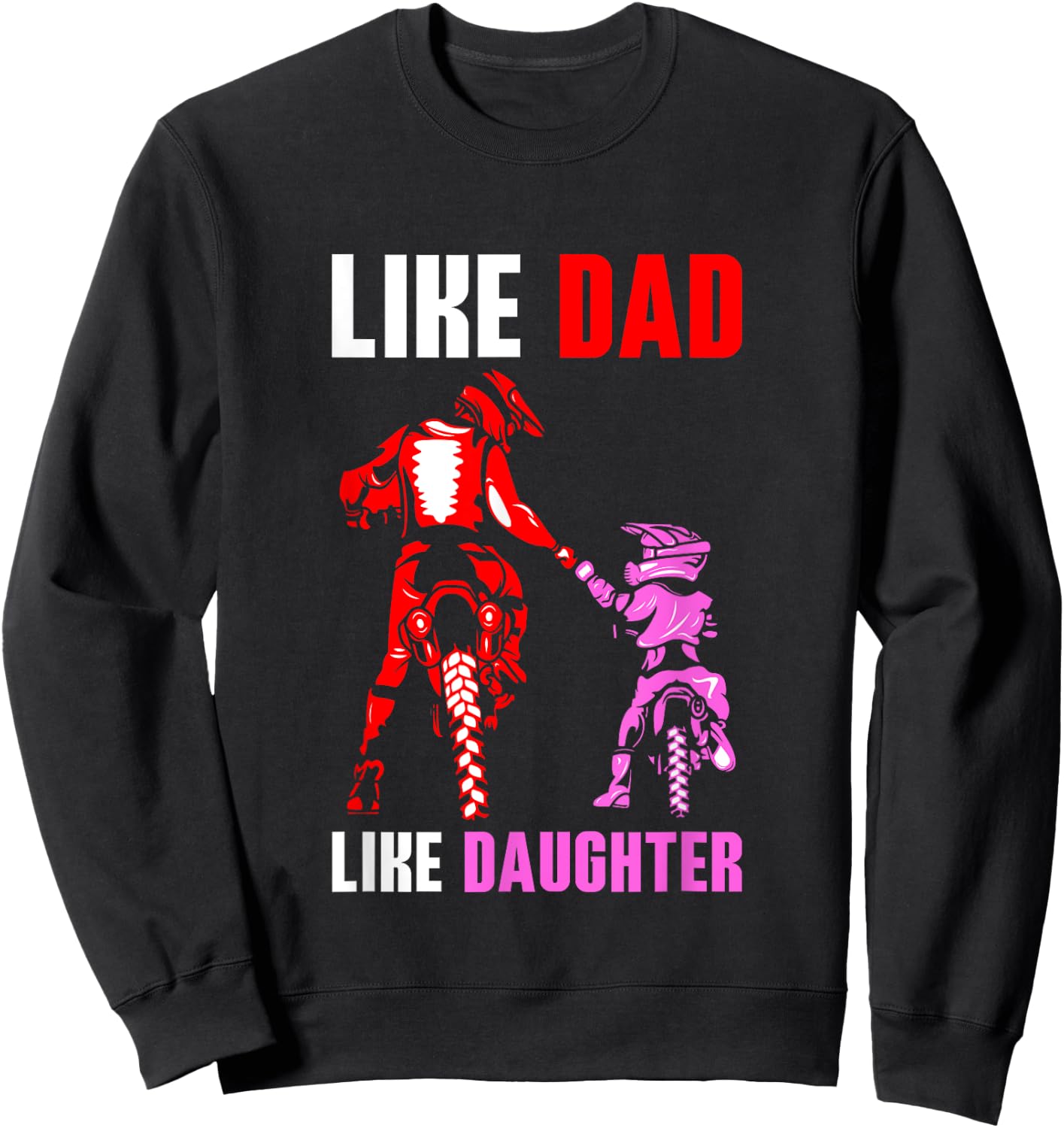 Like Dad Like Daughter - Father and Daughter Motocross Sweatshirt - Sweatshirt | Black