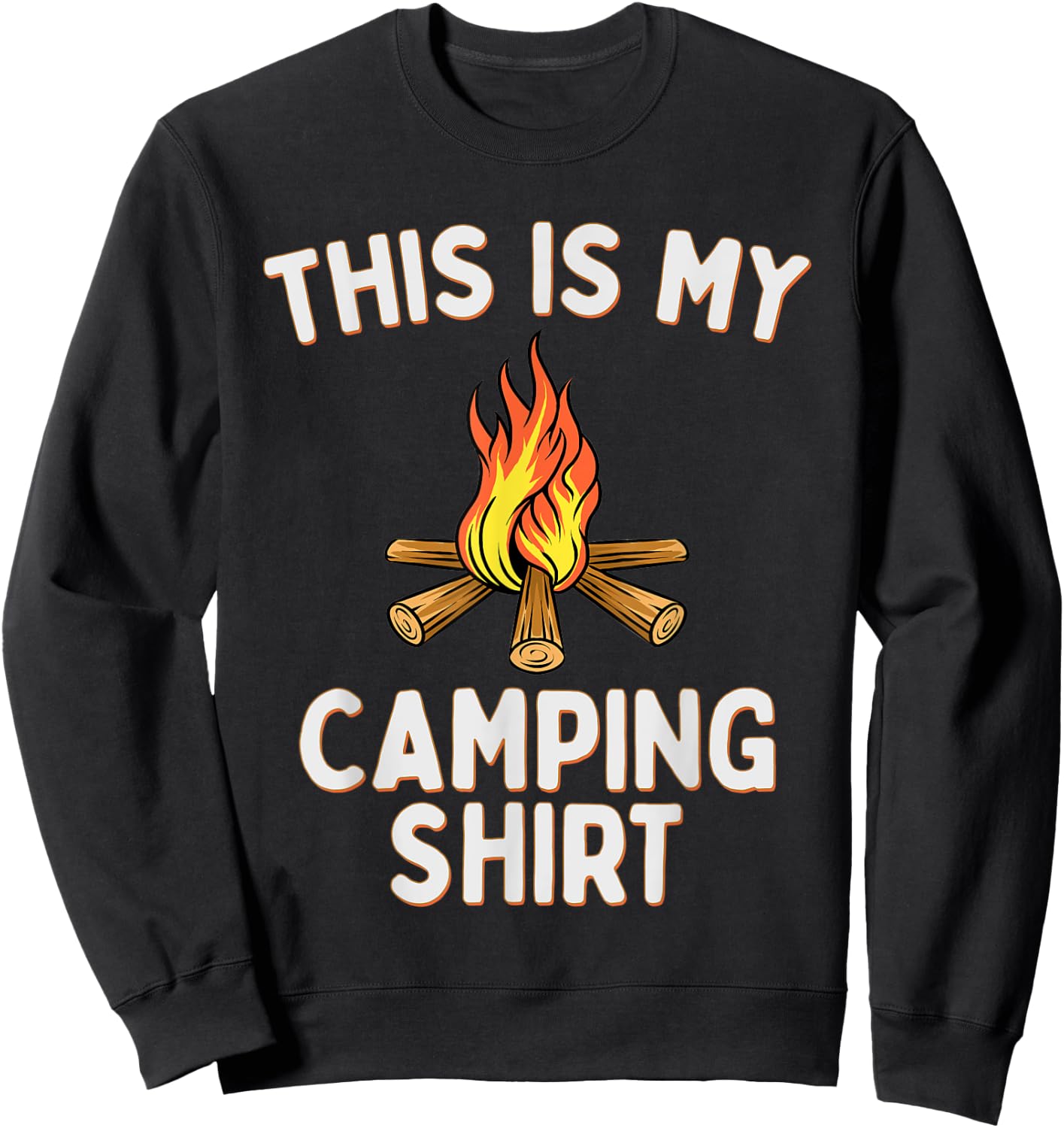 This Is My Camping Pajama Shirt Campfires Sweatshirt - Sweatshirt | Black