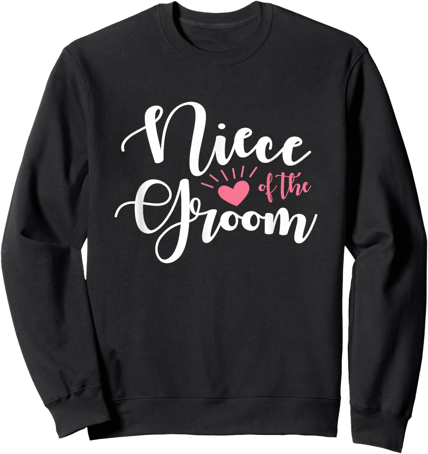 Niece of the Groom Groomsmen Squad Wedding Party Celebration Sweatshirt - Sweatshirt | Black