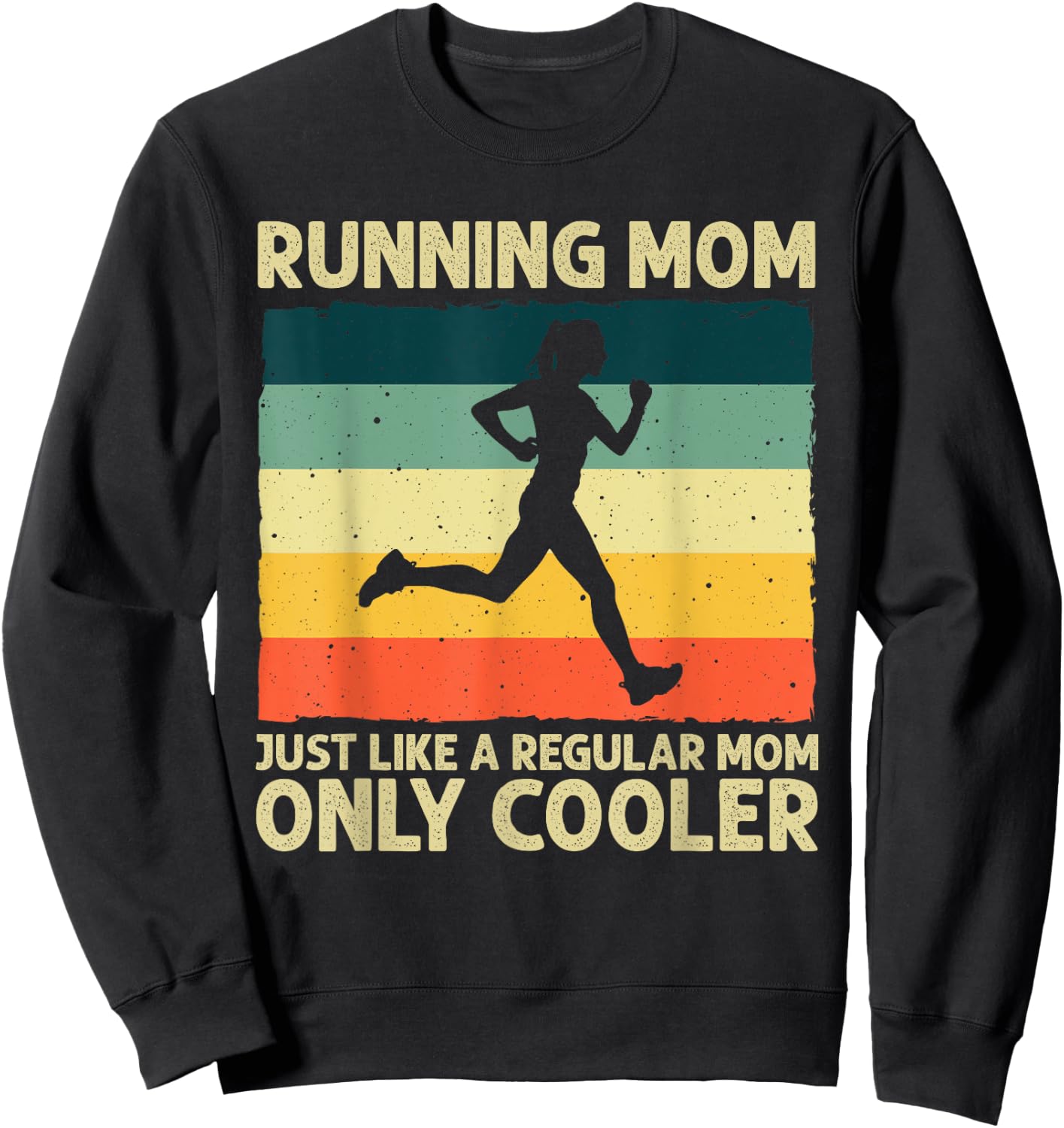 Funny Running Mom Marathoner Runner Coach Racing Sweatshirt - Sweatshirt | Black