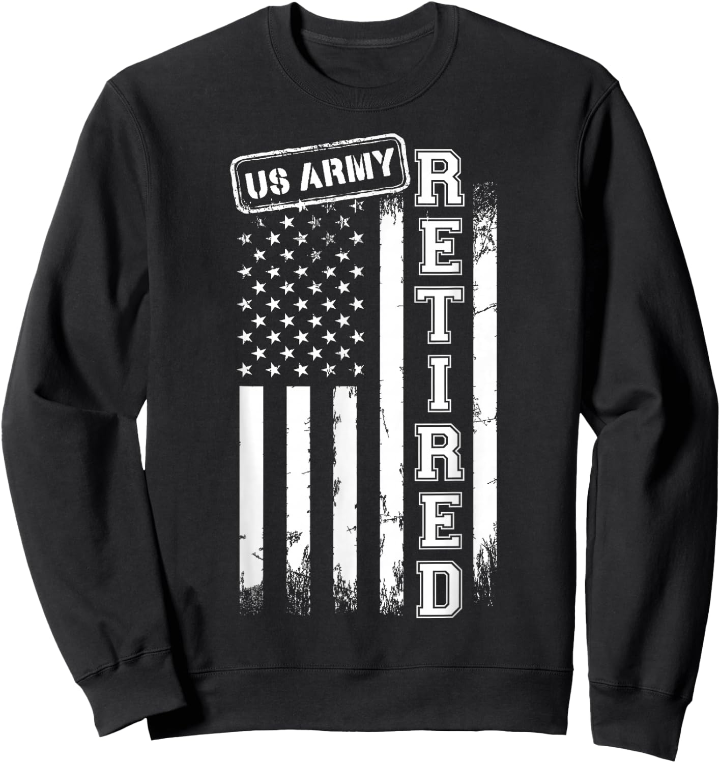 US Army Retired American Flag Vintage Patriotic Sweatshirt - Sweatshirt | Black