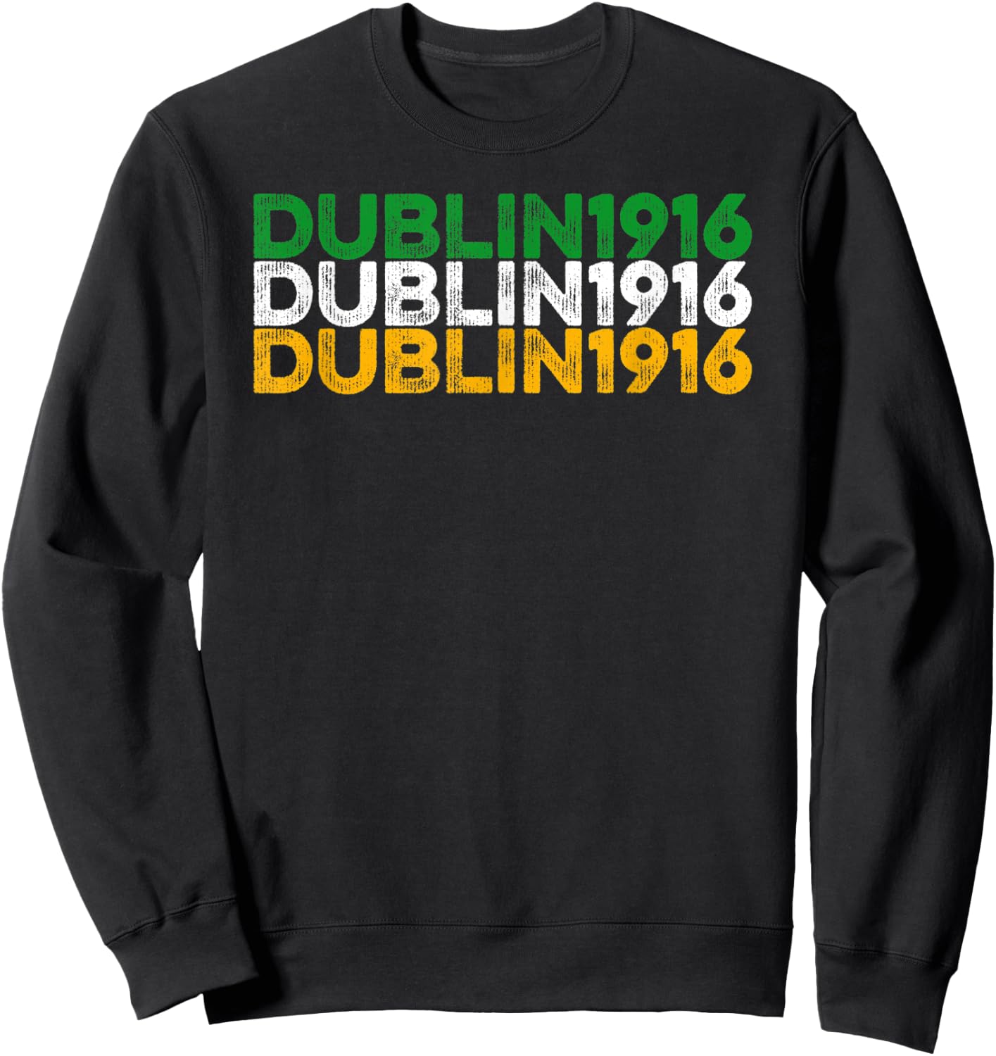 Ireland 1916 Easter Rising Rebellion I St Patrick's Day Sweatshirt - Sweatshirt | Black
