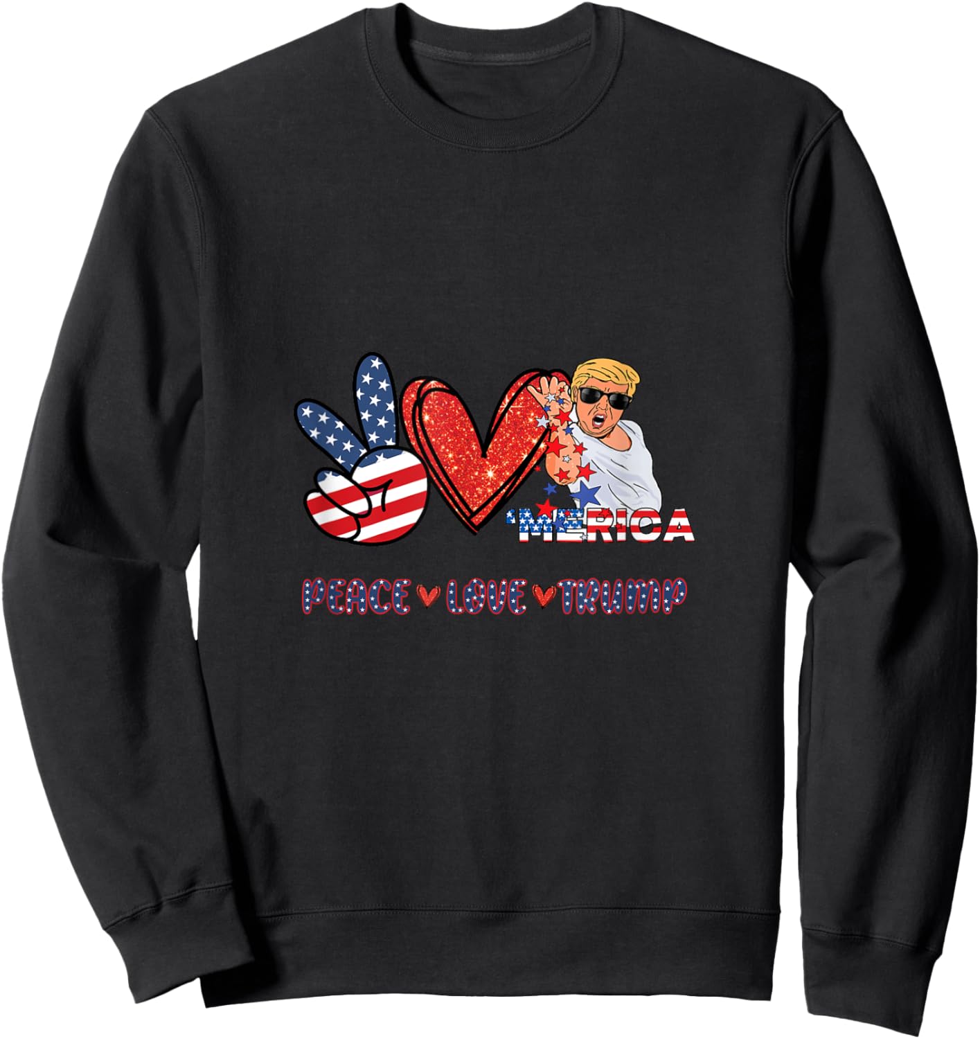 Peace Love Trump Sweatshirt - Sweatshirt | Black