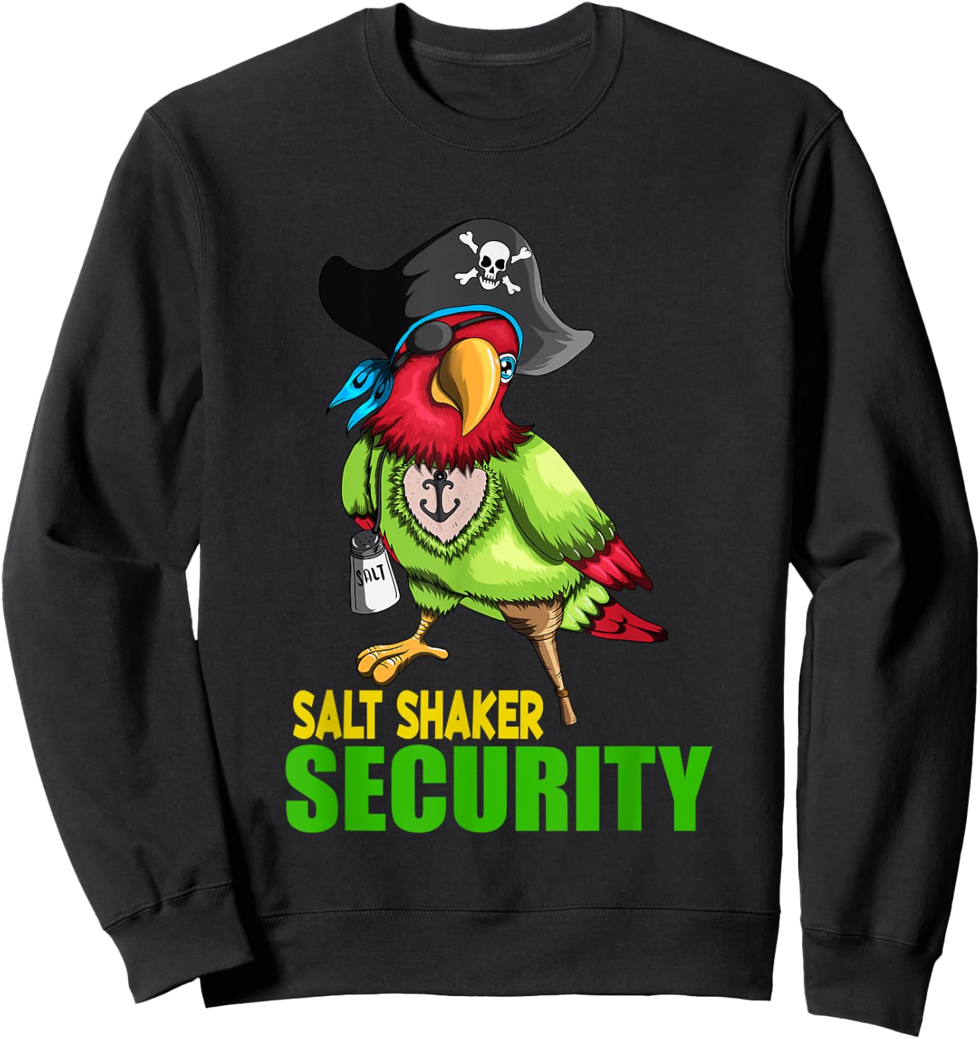 Funny Salt Shaker Parrot Pirate Pirate Hat Salt Eyelap Sweatshirt - Sweatshirt | Black