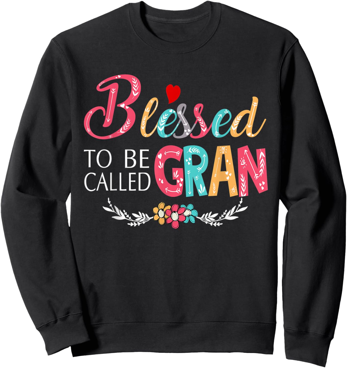 Grandma - Blessed to be called Gran Colorful art Sweatshirt - Sweatshirt | Black