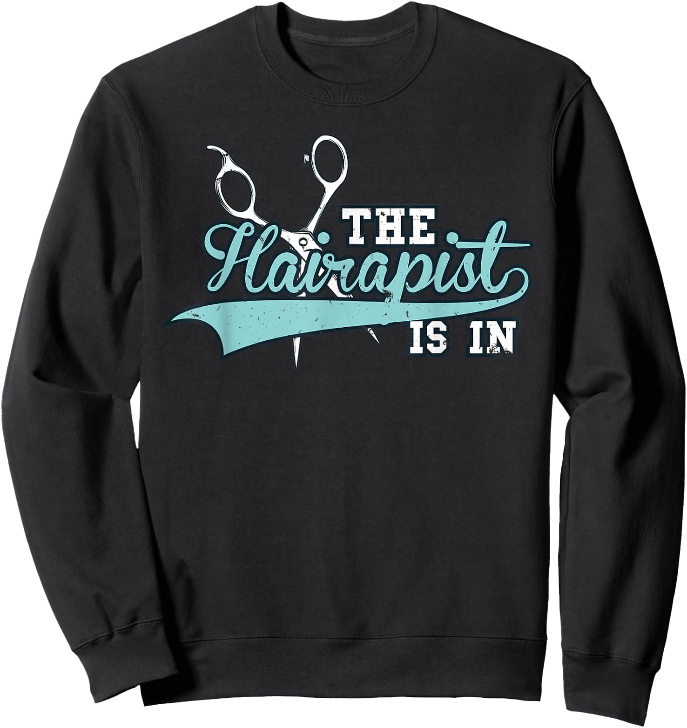 Funny Hairdresser The Hairapist - Hair Stylist - Shark Sweatshirt - Sweatshirt | Black