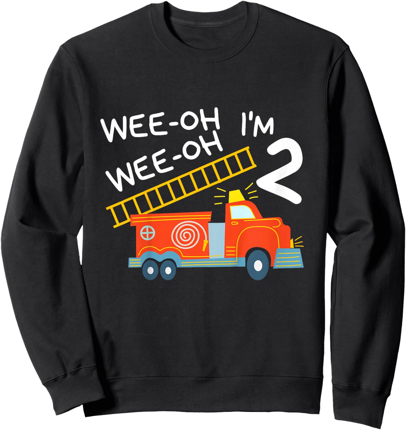 I'm 2 Years Old 2nd Birthday Party Wee-Oh Alarm Fire Truck Sweatshirt - Sweatshirt | Black