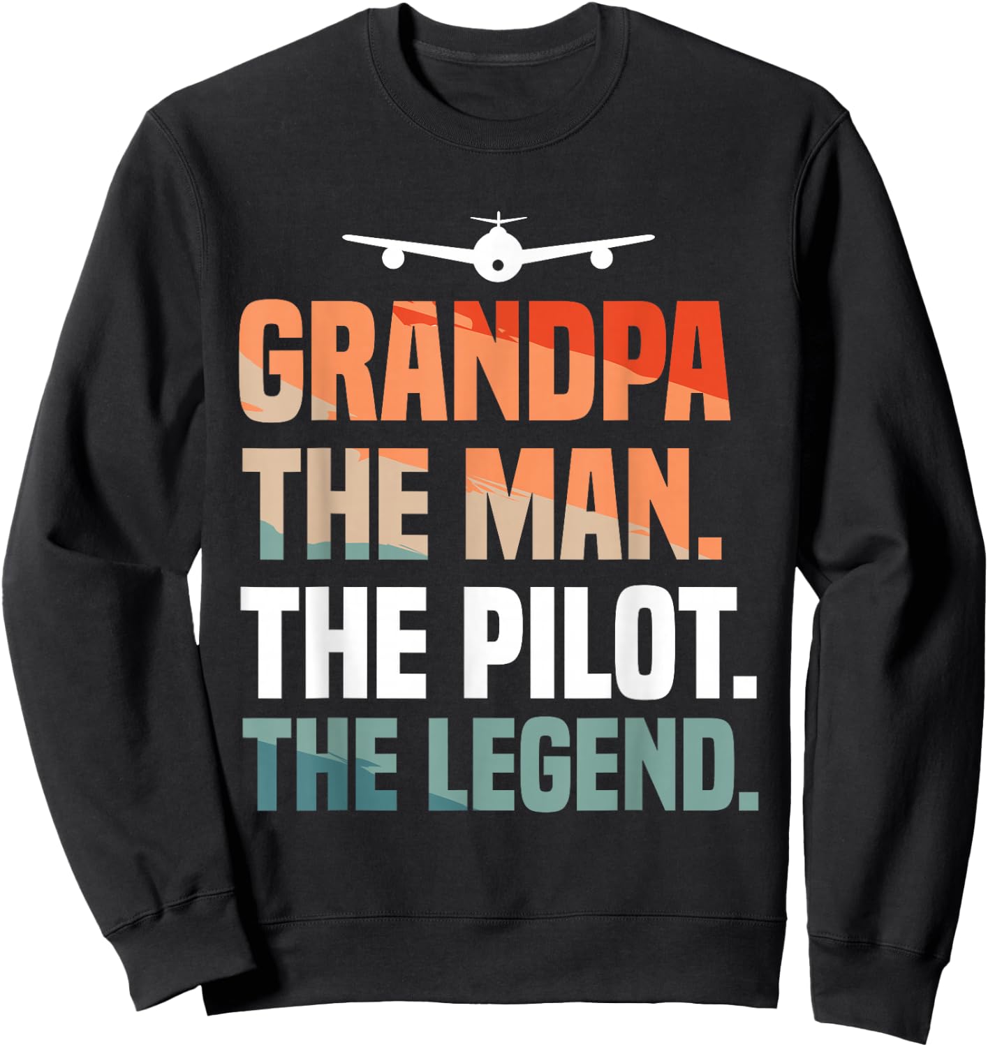 Grandpa The Man The Pilot The Legend Aviation Aviator Sweatshirt - Sweatshirt | Black