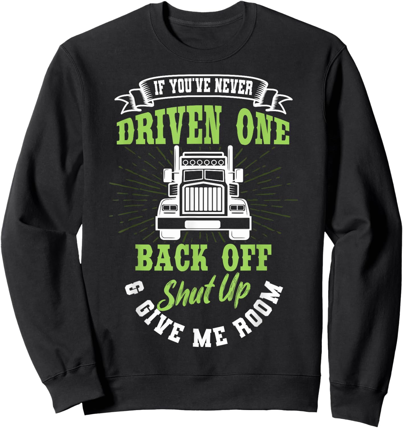Truck Driver Trucker Truckie Vehicle LGV Driving Teamster Sweatshirt - Sweatshirt | Black
