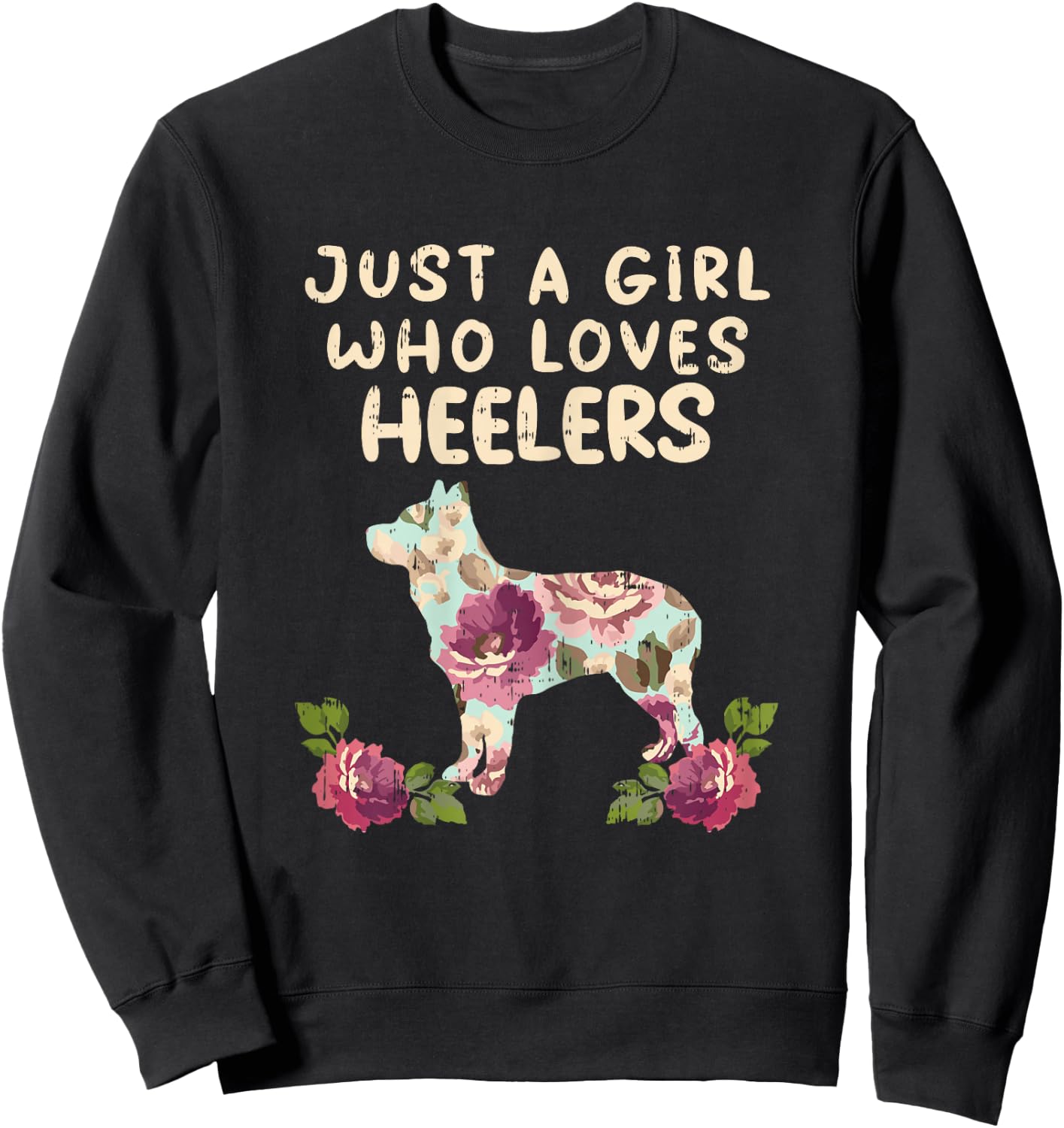 Girl Loves Heeler Flower Animal Pet Blue Red Cattle Dog Gift Sweatshirt - Sweatshirt | Black