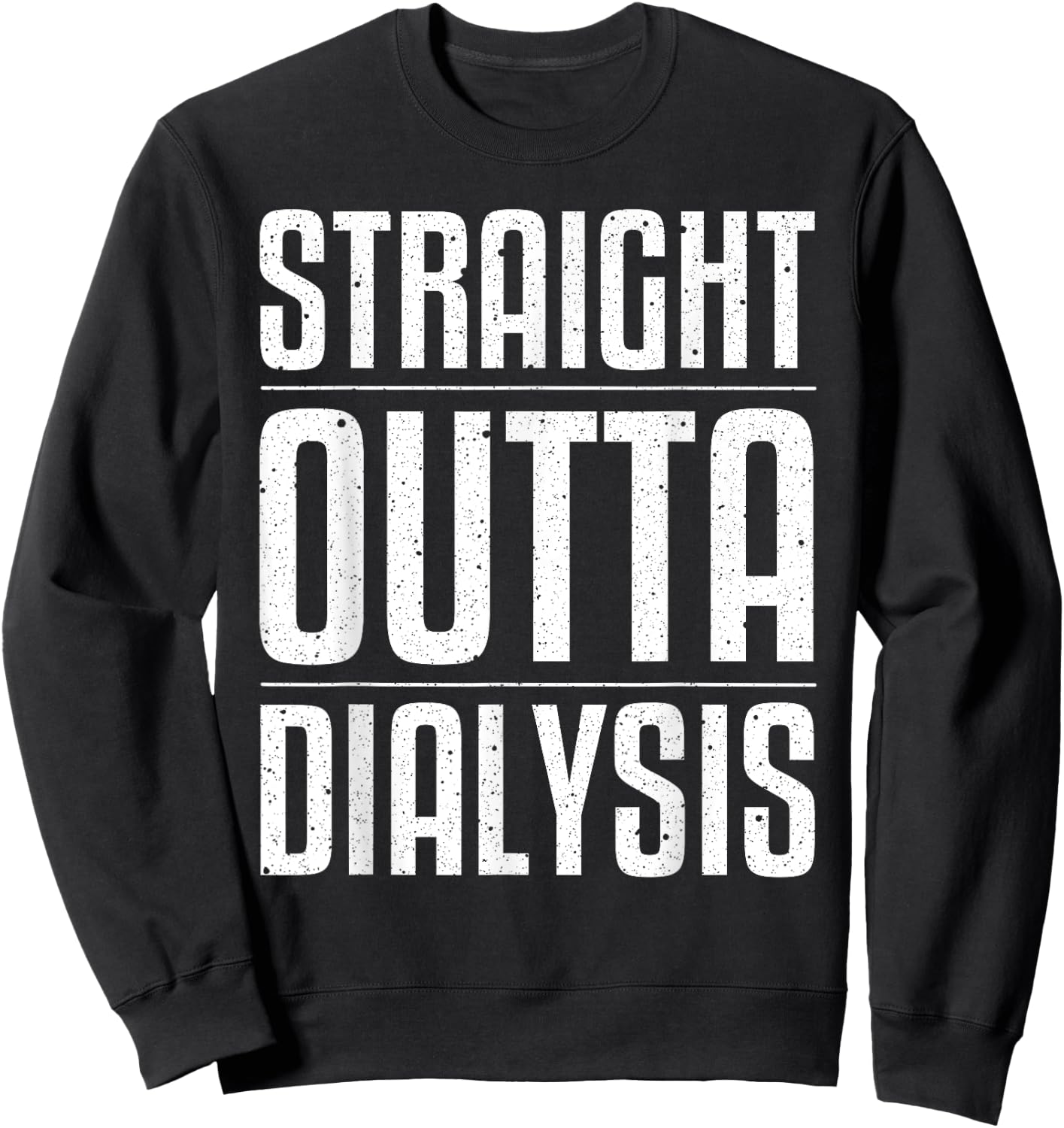 Funny Dialysis Women Kidney Disease Patient Recovery Sweatshirt - Sweatshirt | Black