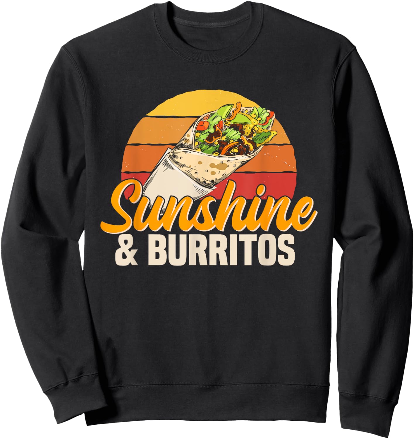 Sunshine & Burritos Mexican Food Retro Vintage Men Women Girls Kids Sweatshirt - Sweatshirt | Black