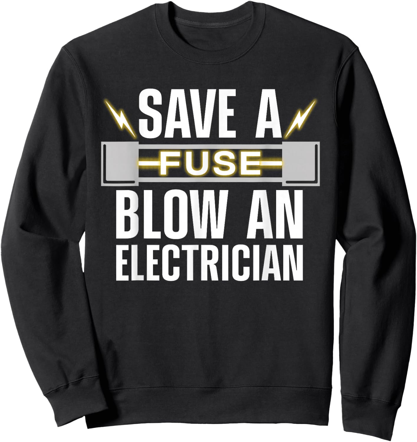Funny Electrician Art Men Women Electrical Fuse Engineers Small Sweatshirt - Sweatshirt | Black