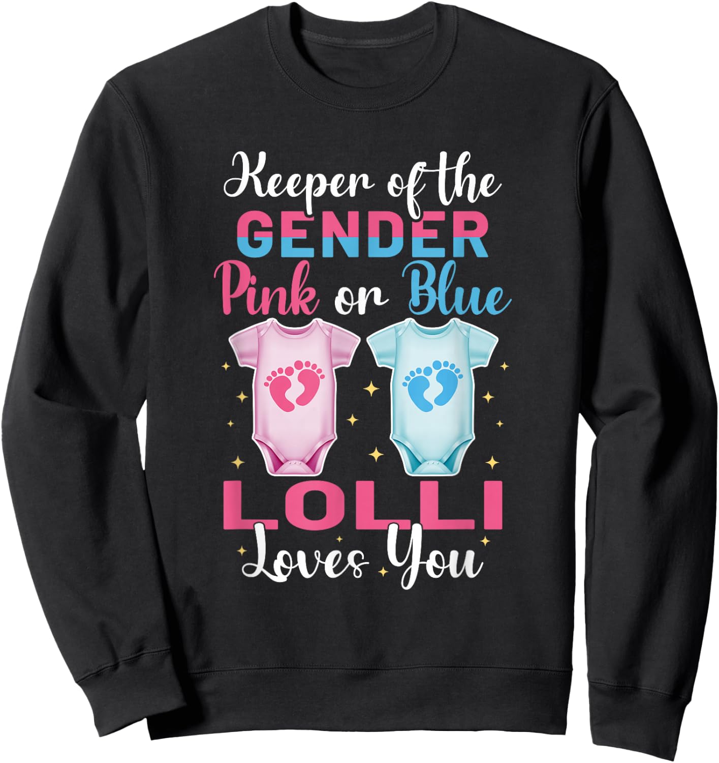 Keeper of The Gender Lolli Loves You - Gender Reveal Sweatshirt - Sweatshirt | Black