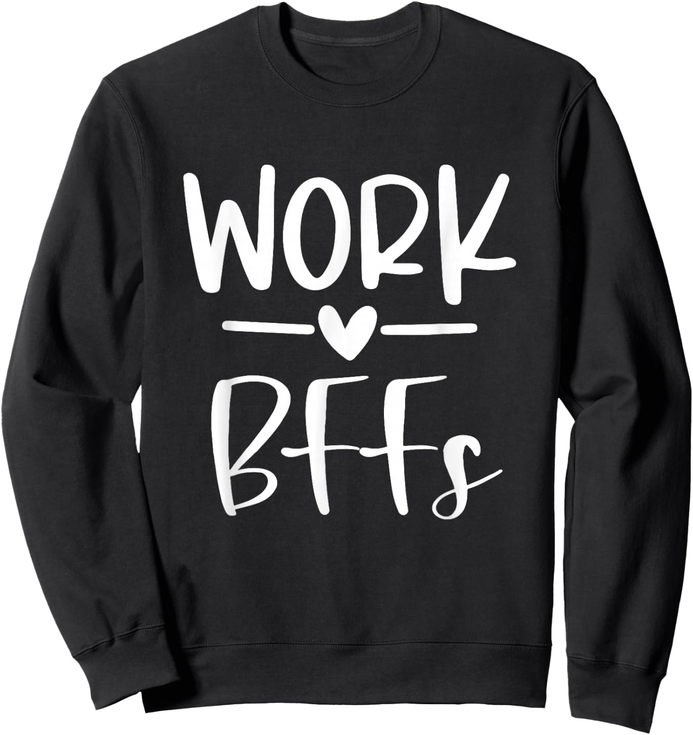 Work Friends Cute Work Bff Bestie Matching Employee Coworker Sweatshirt - Sweatshirt | Black