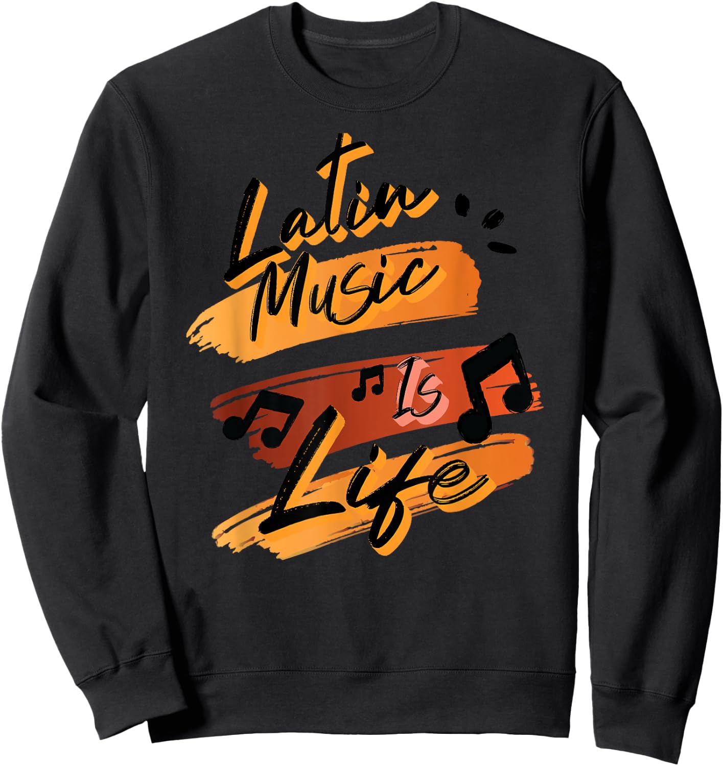 Cool Music Is Life Love Latin Music Sweatshirt - Sweatshirt | Black