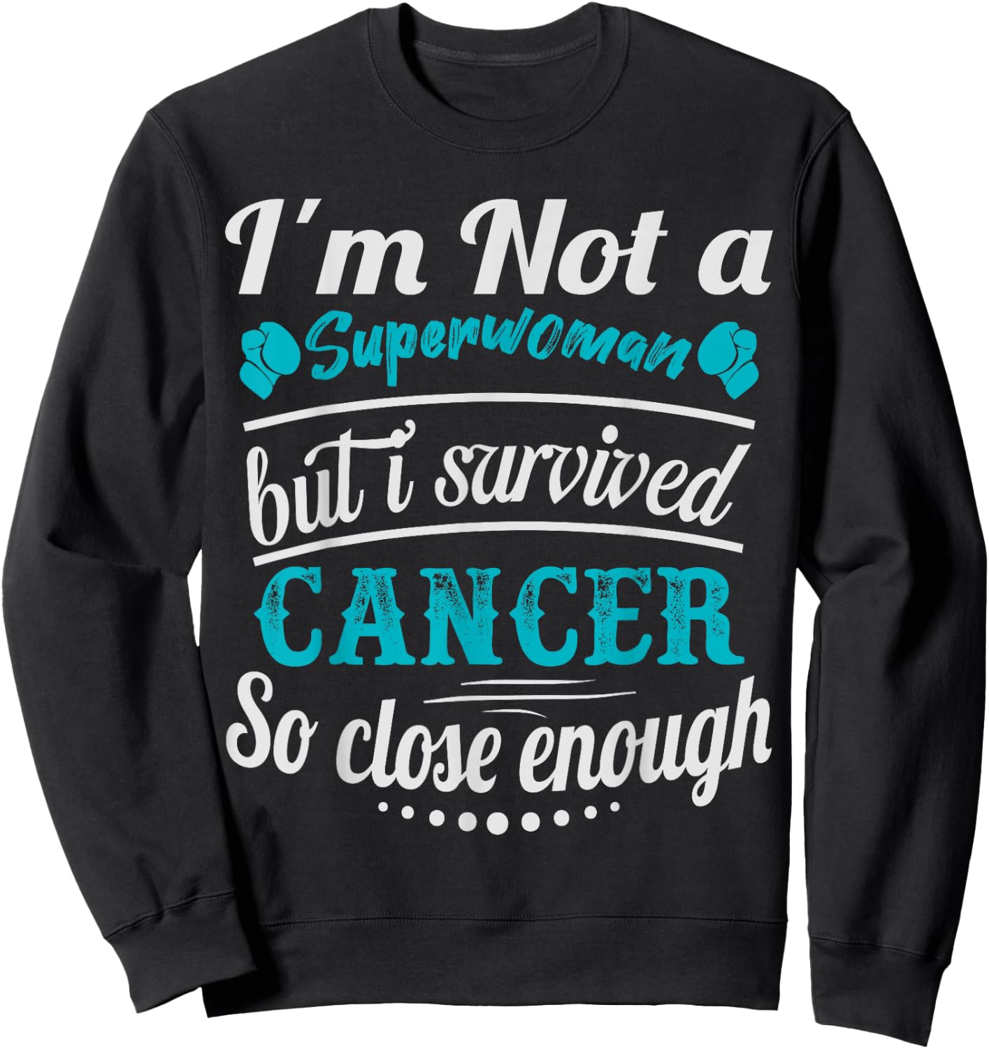 I Survived Cervical Cancer Survivor Sweatshirt - Sweatshirt | Black
