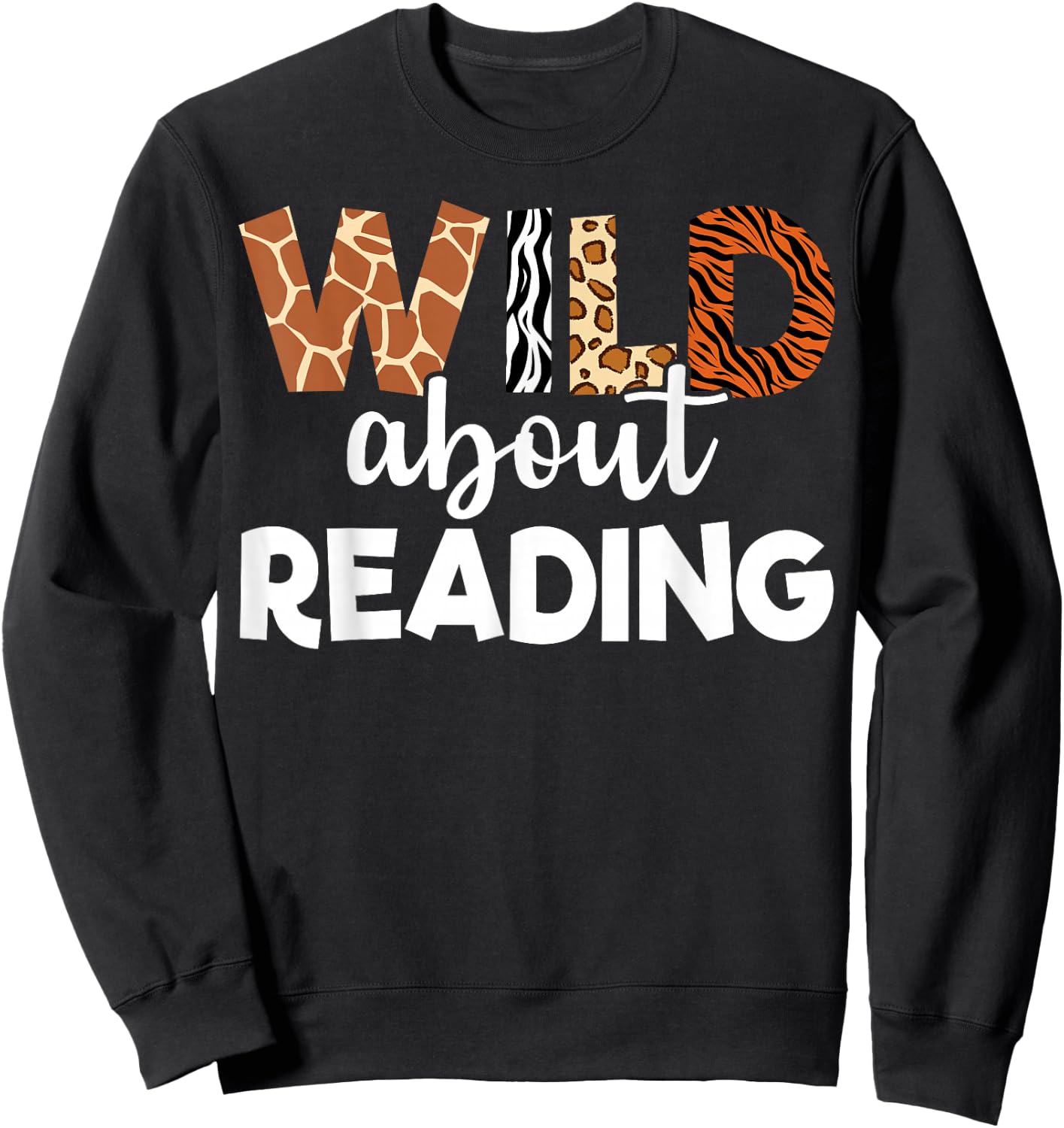 Wild About Reading Teacher Reading Books Back To School Sweatshirt - Sweatshirt | Black