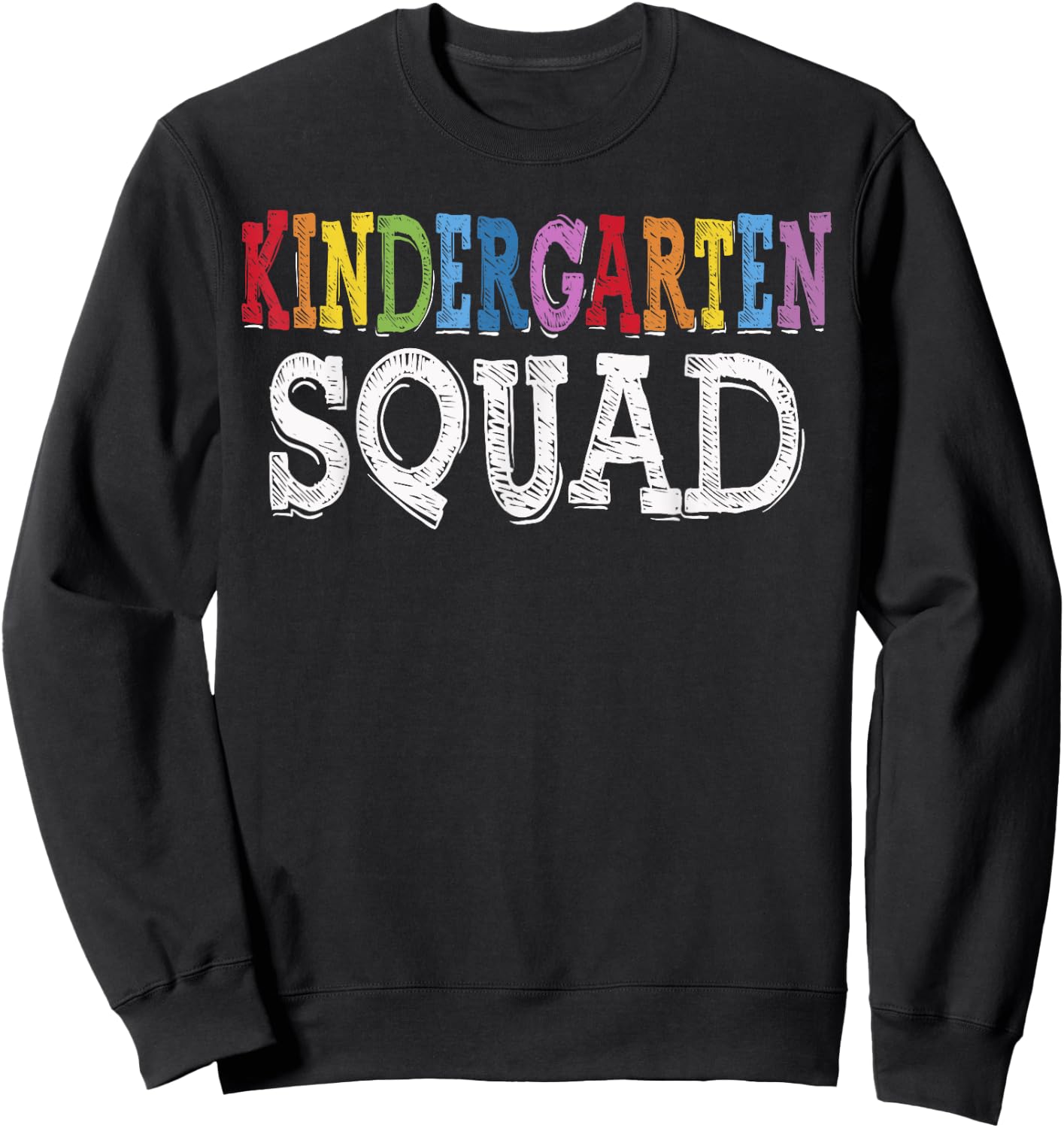 Cool Kindergarten Squad Fun Kids Student Back To School Sweatshirt - Sweatshirt | Black