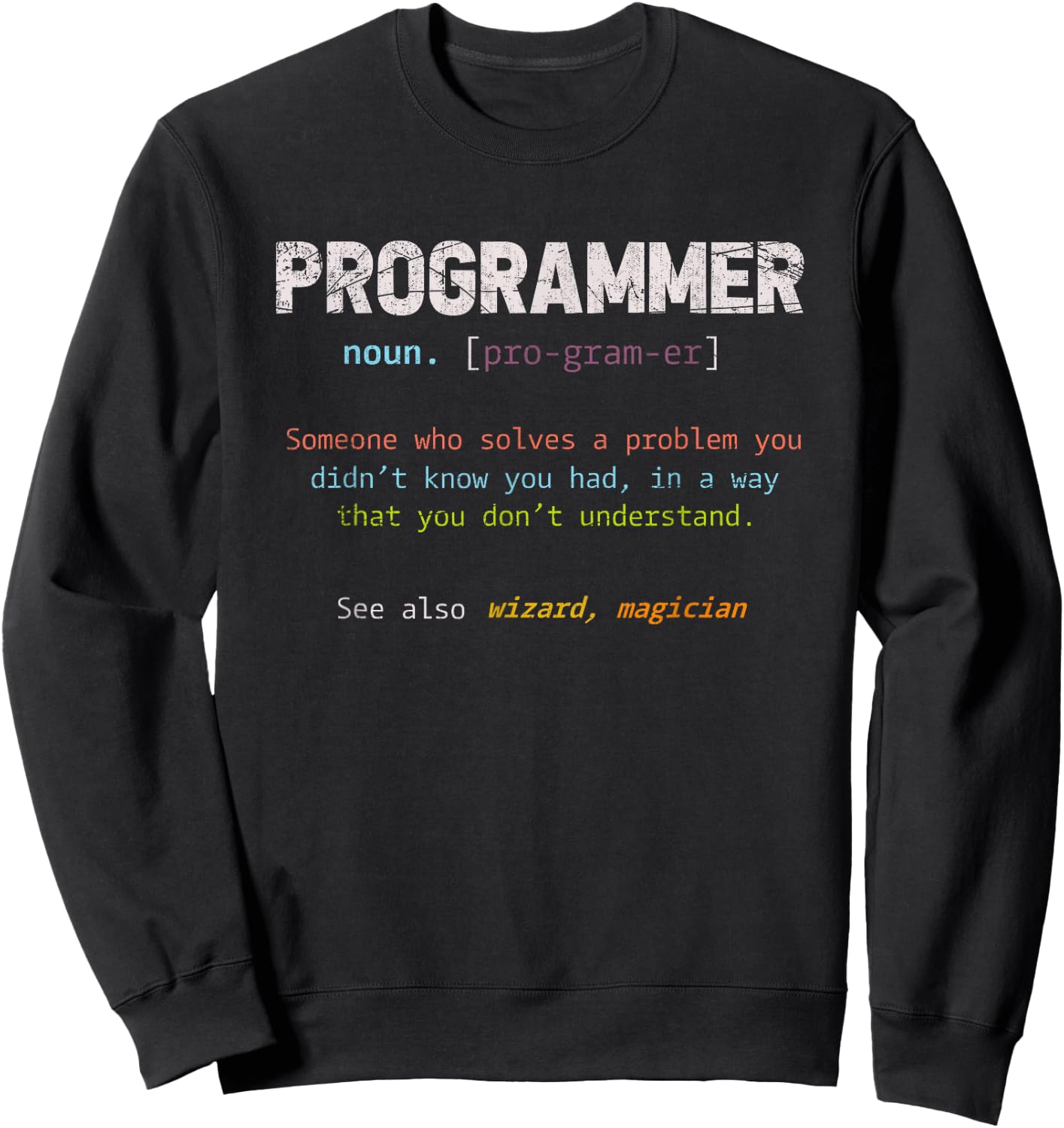 Funny Nerd Software Developer Program Definition Programmer Sweatshirt - Sweatshirt | Black
