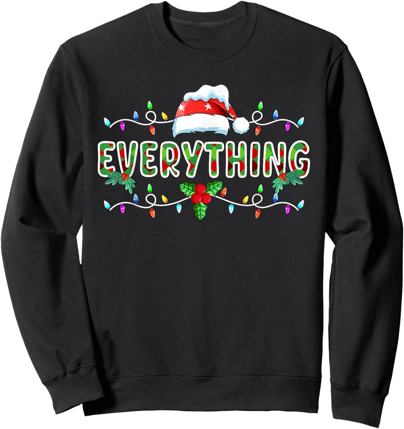 I Have Everything I Need Everything Matching Couples Xmas Sweatshirt - Sweatshirt | Black