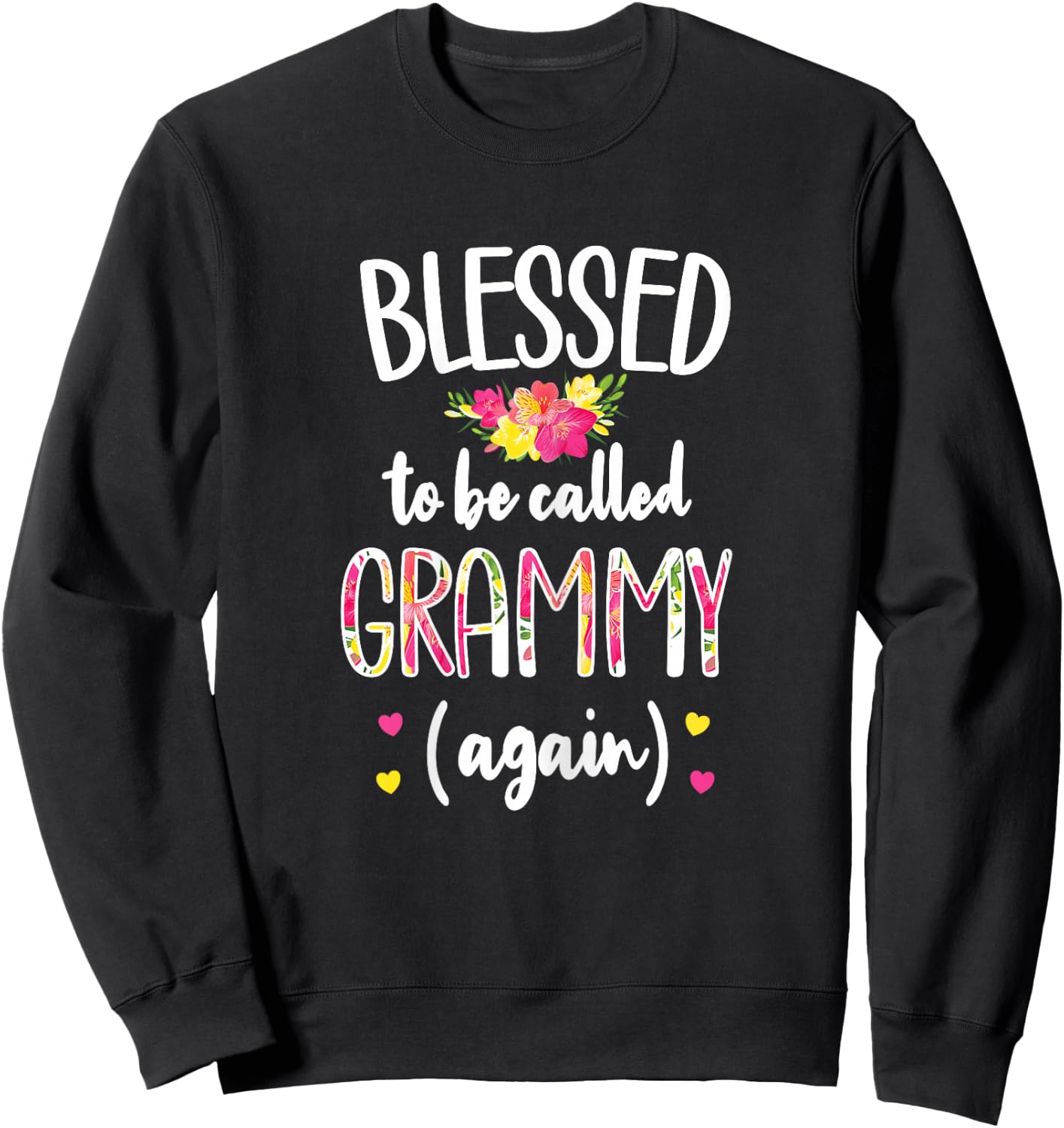 Blessed Grammy Again | Grandma Grammy Promoted To Grammy Sweatshirt - Sweatshirt | Black