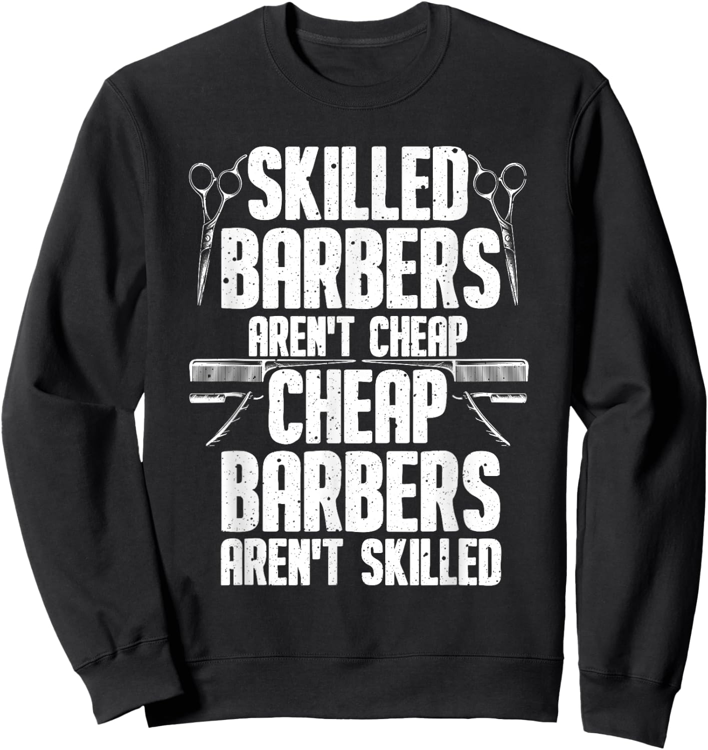 Barber Designs Dad Funny Hairdressing Hair Stylists Sweatshirt - Sweatshirt | Black