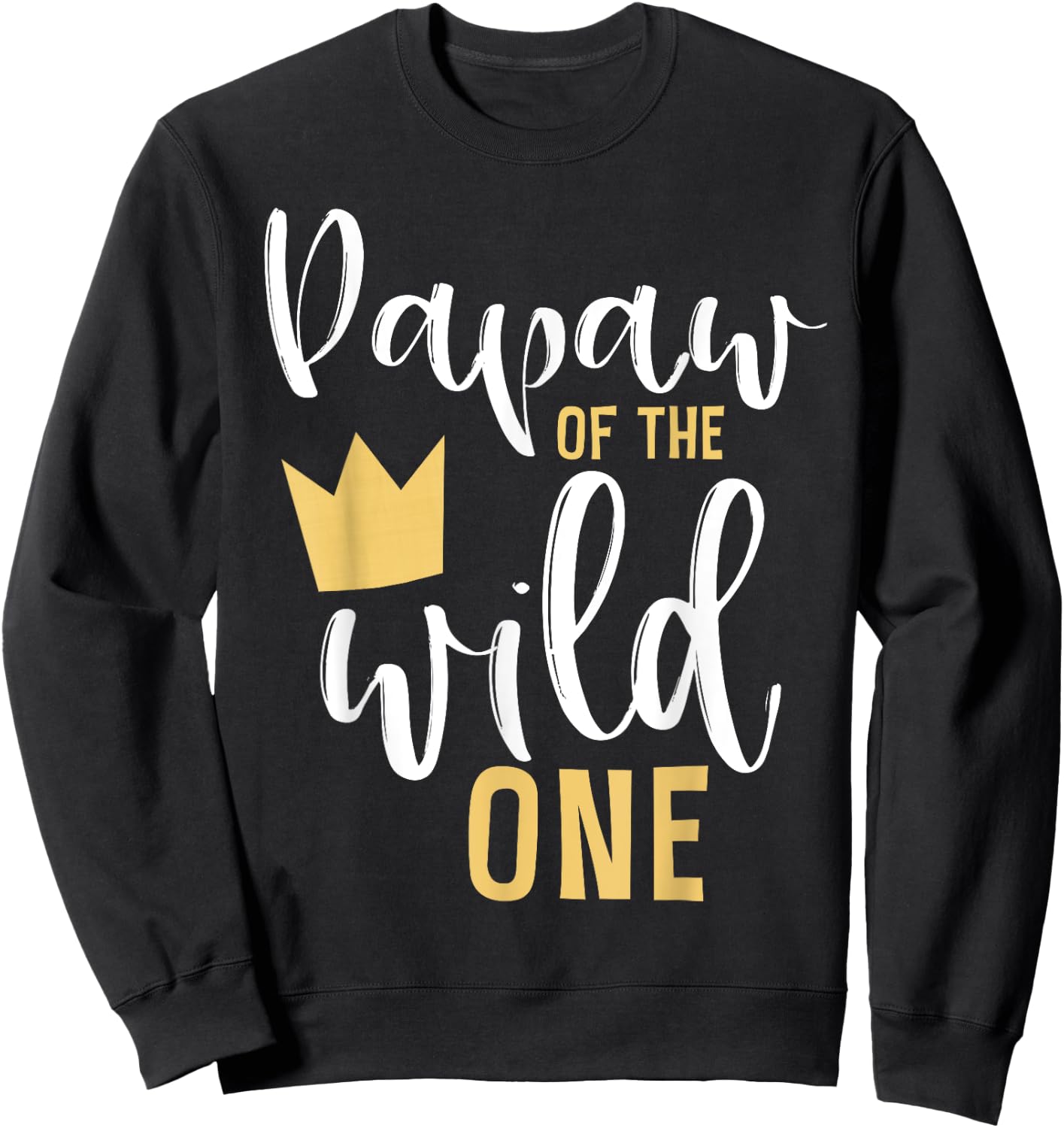 Papaw of the Wild One Matching 1st Birthday First Thing Pop Sweatshirt - Sweatshirt | Black