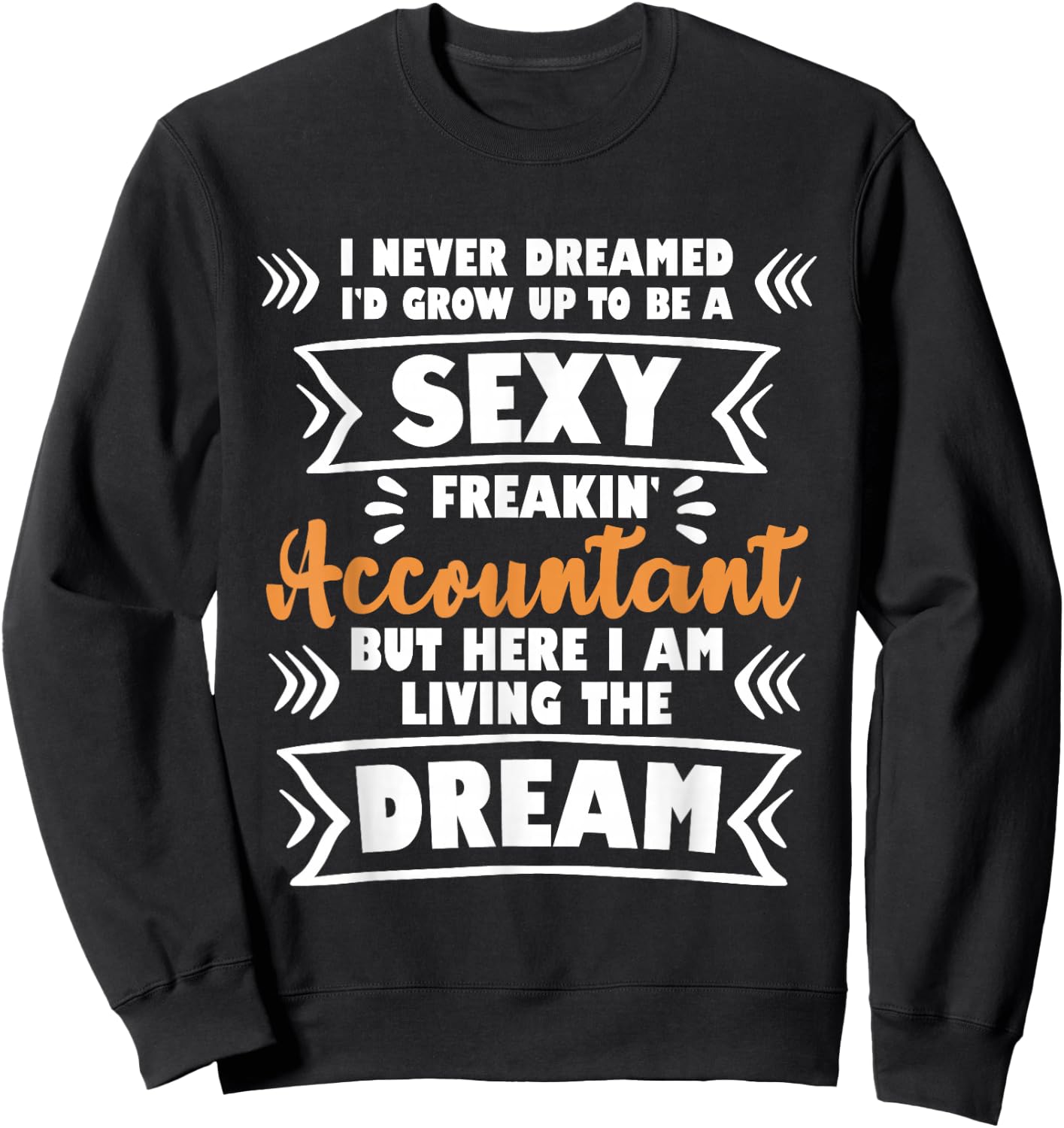 Grow Up To Be A Sexy Accountant - Bookkeeping Audit Sweatshirt - Sweatshirt | Black