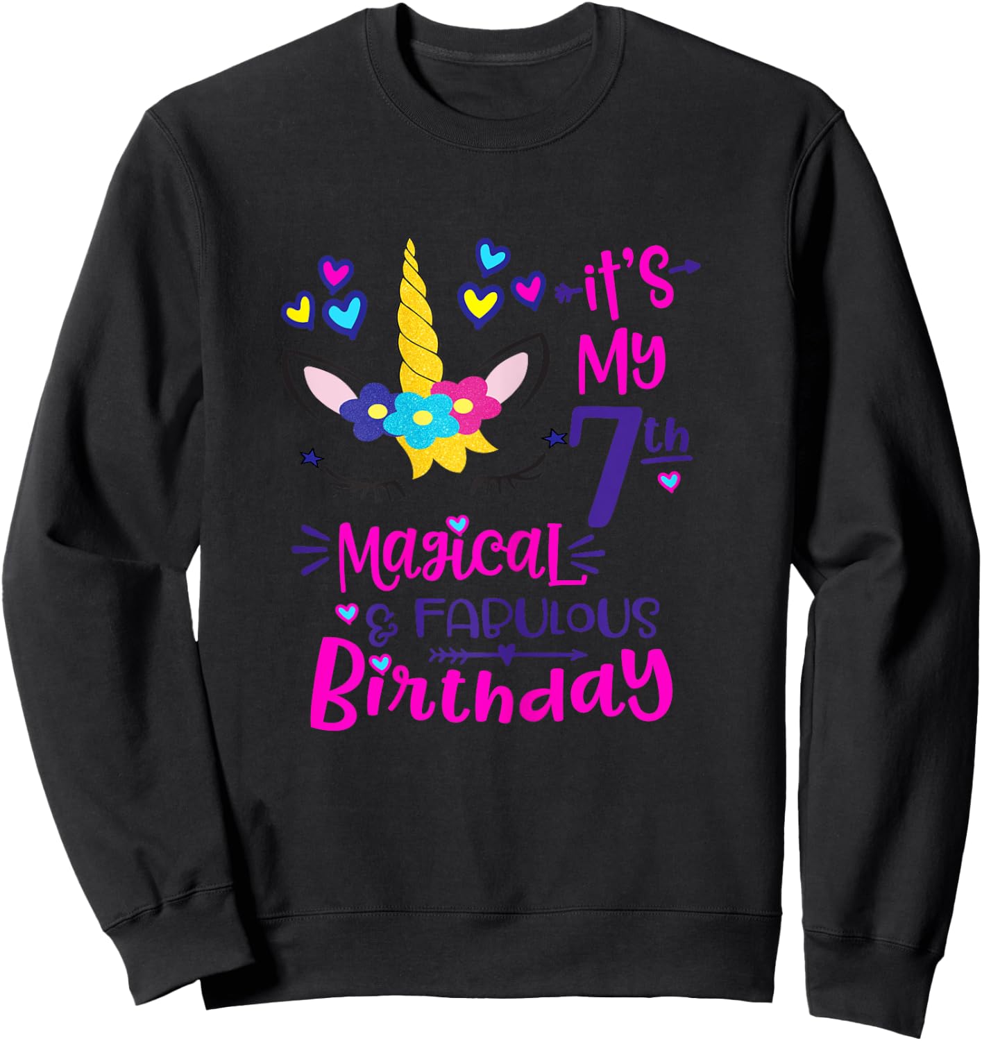 It's My 7th Magical & Fabulous Birthday 7 Year Old Unicorn Sweatshirt - Sweatshirt | Black