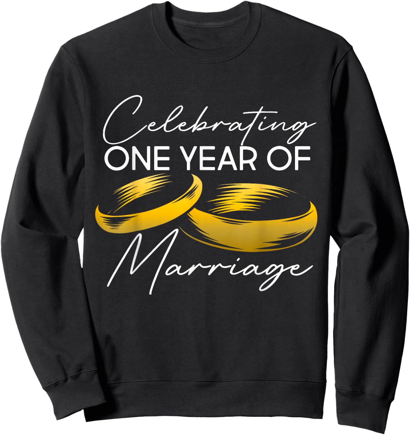 1 Year Wedding Anniversary Party Celebrating 1 Year Marriage Sweatshirt - Sweatshirt | Black