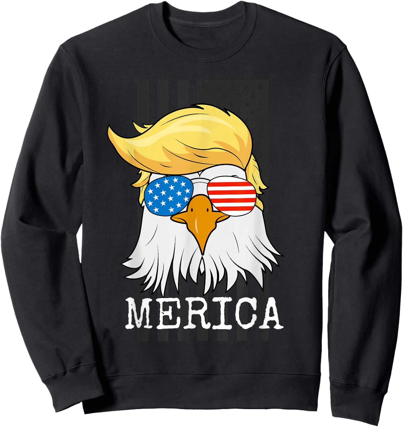 Merica Bald Eagle 4th of July Trump American Flag Funny Sweatshirt - Sweatshirt | Black