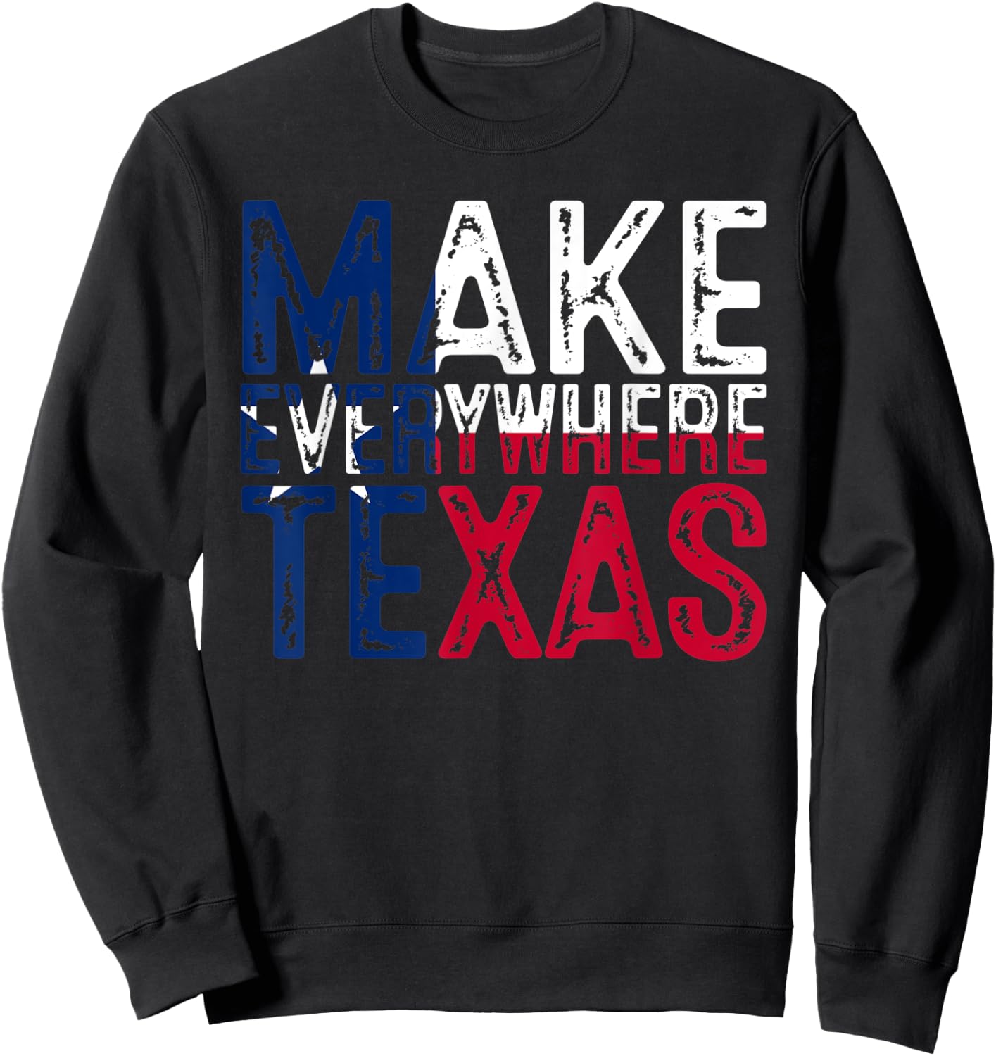 Make Everywhere Texas Flag Sweatshirt - Sweatshirt | Black