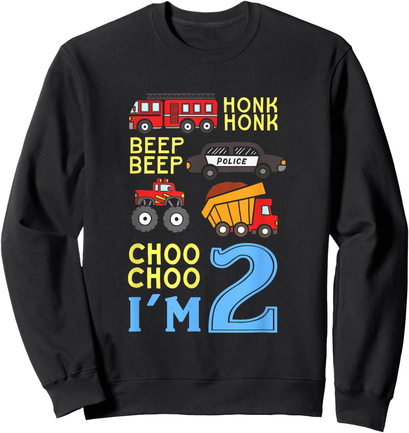 Honk Honk Beep Beep Coo Choo I'm 2 Birthday Kids Apparel Sweatshirt - Sweatshirt | Black