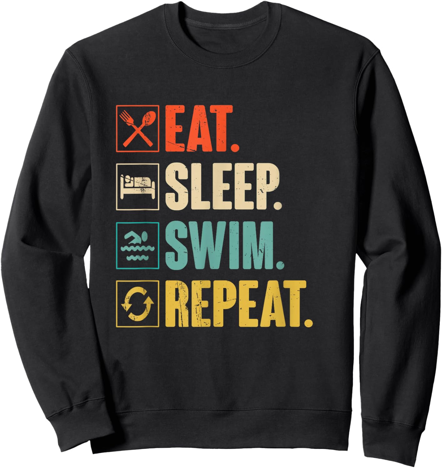 Eat Sleep Swim Repeat Swimming Swimmer Gift Sweatshirt - Sweatshirt | Black