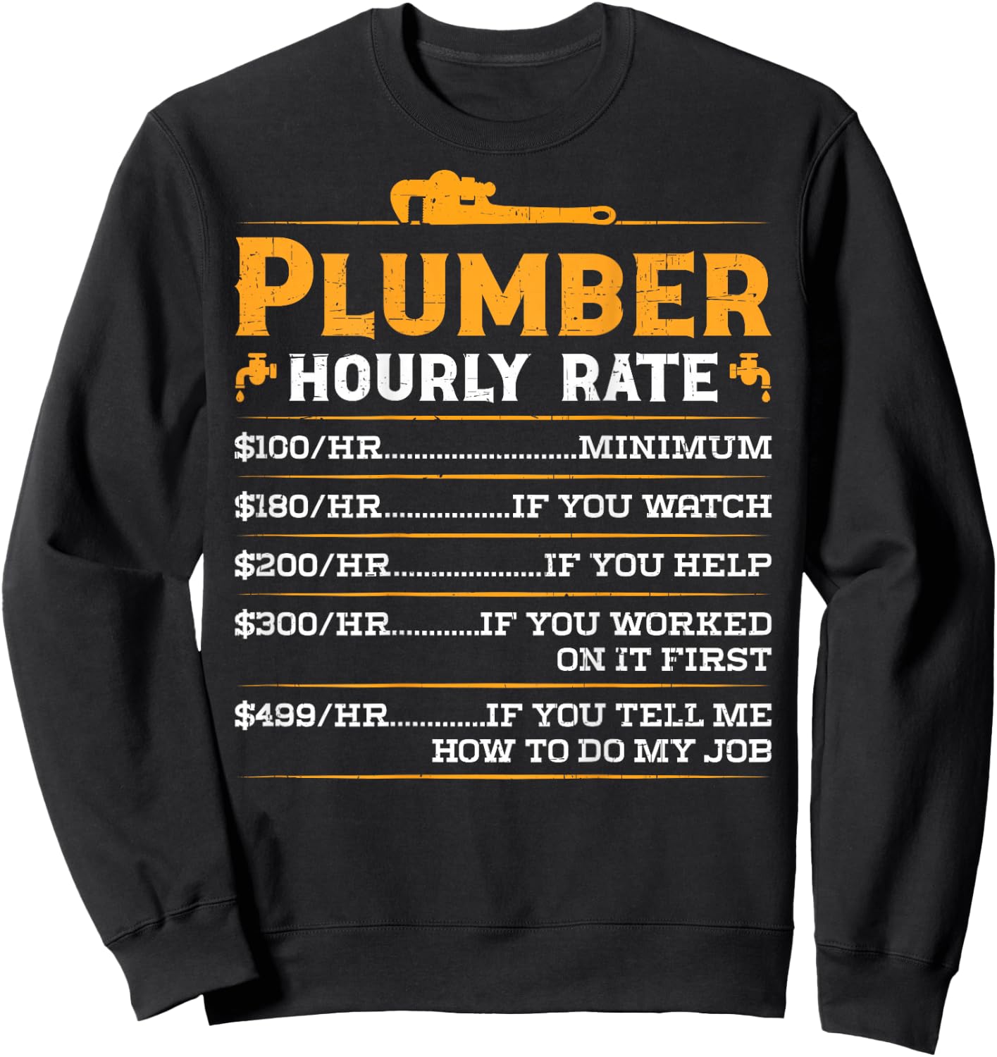 Plumber Hourly Rate - Funny Plumbing (On Back) Sweatshirt - Sweatshirt | Black