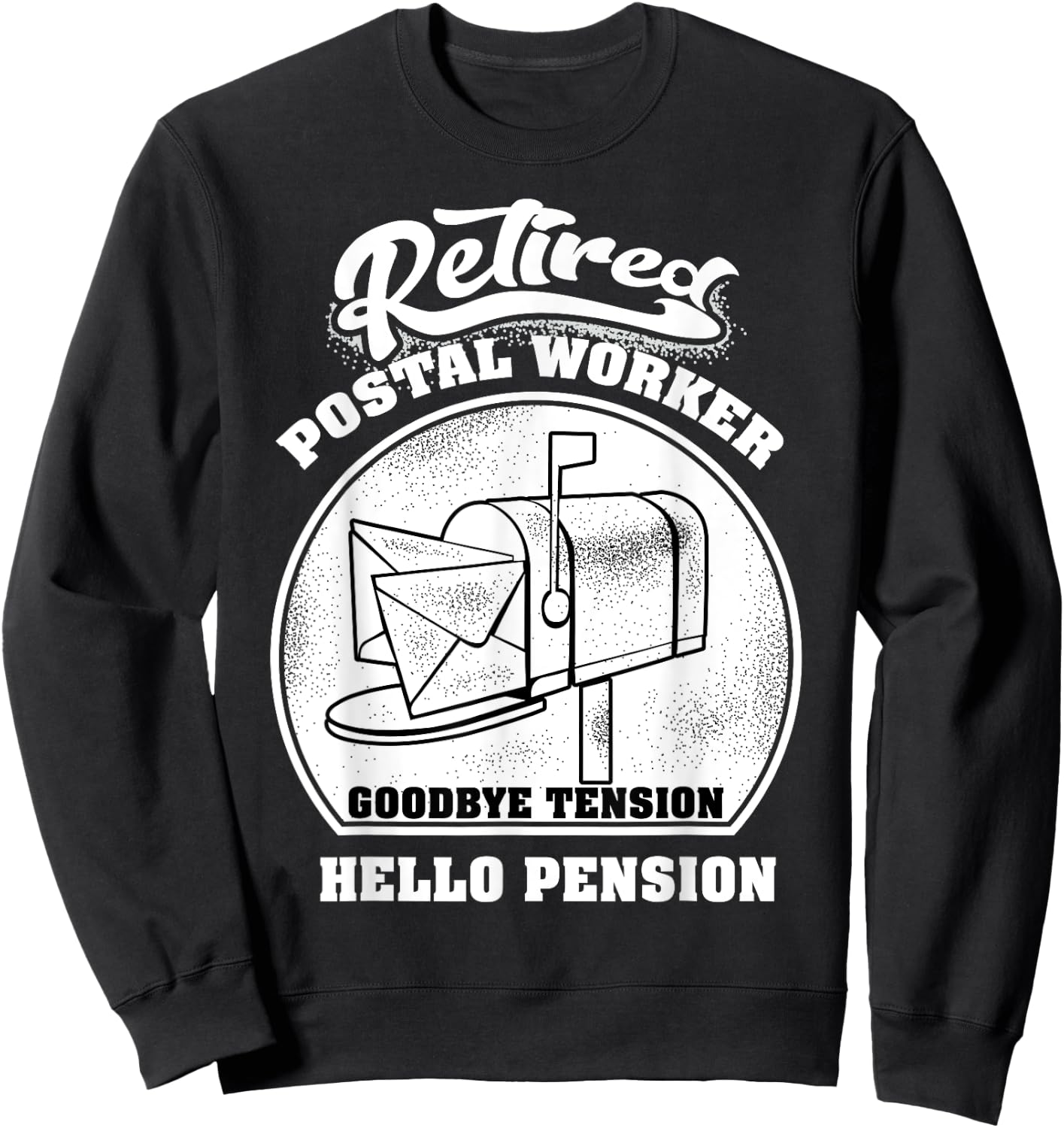 Retired Postal Worker Shirt | Cute Mail Carrier Gift Sweatshirt - Sweatshirt | Black