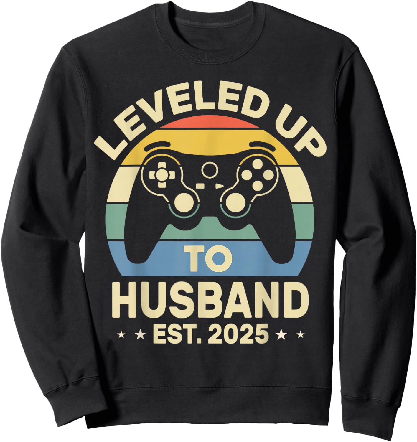 Leveled Up To Husband 2025 Funny Couple Married Gamer Groom Sweatshirt - Sweatshirt | Black